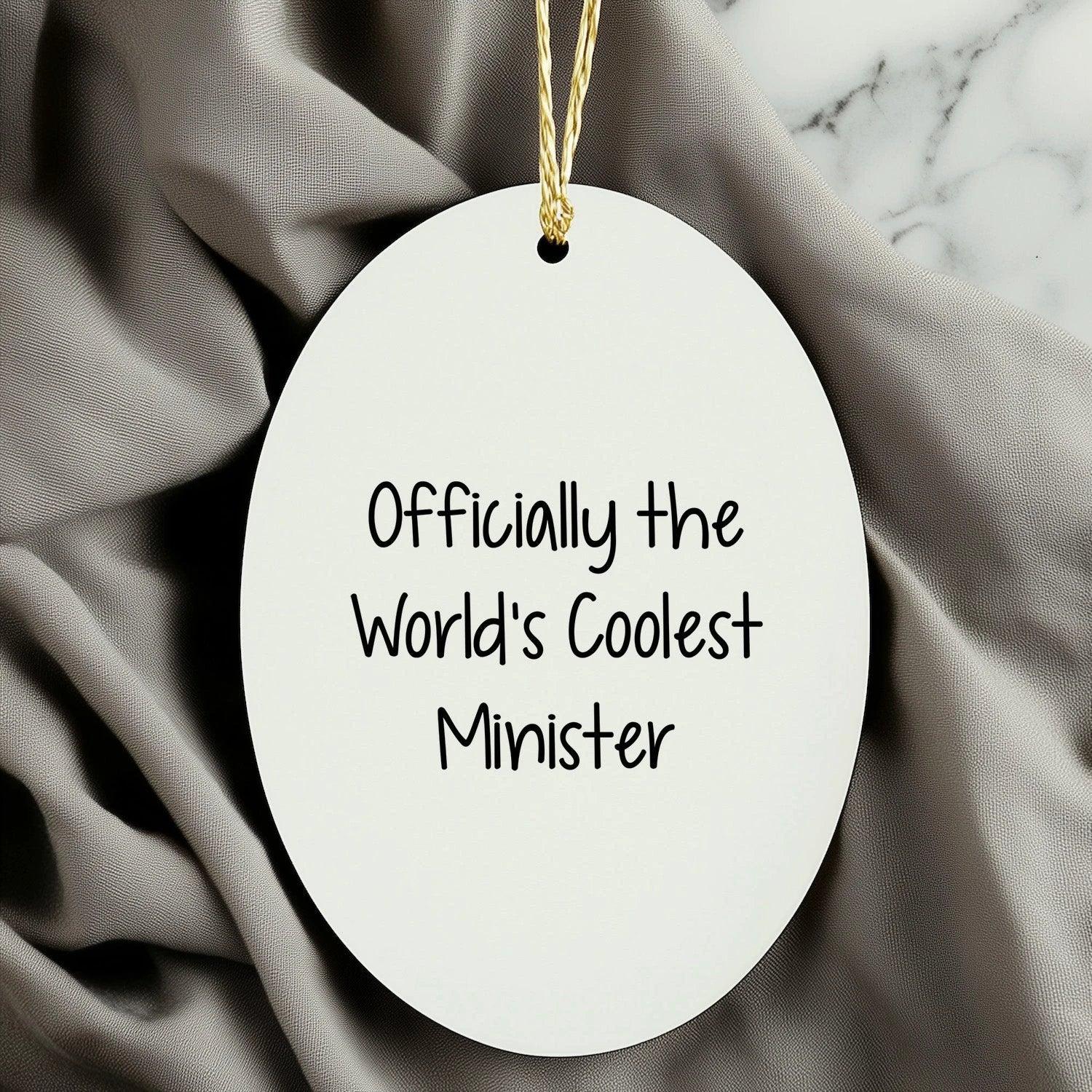 Funny 'Officially The World's Coolest Minister' Oval Ornament Gifts from Men to Minister Friends for Christmas Unique Gifts