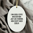 Real Estate Investor Gifts from Friends - Oval Ornament with Funny Quote - Christmas Unique Presents for Real Estate Investor Mom