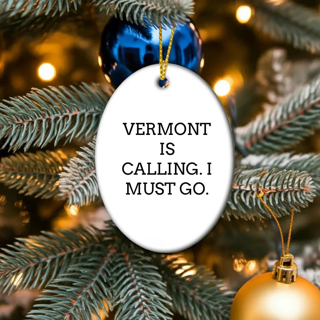 Vermont Oval Ornament, Vermont Is Calling, Christmas Unique Decor