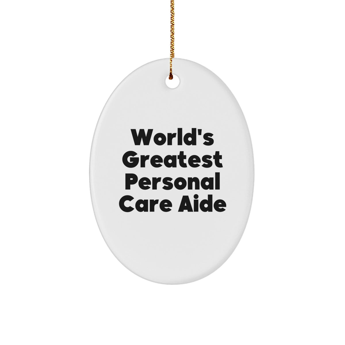 Christmas Ornament Gift for Family World's Greatest Personal Care Aide - Image 1