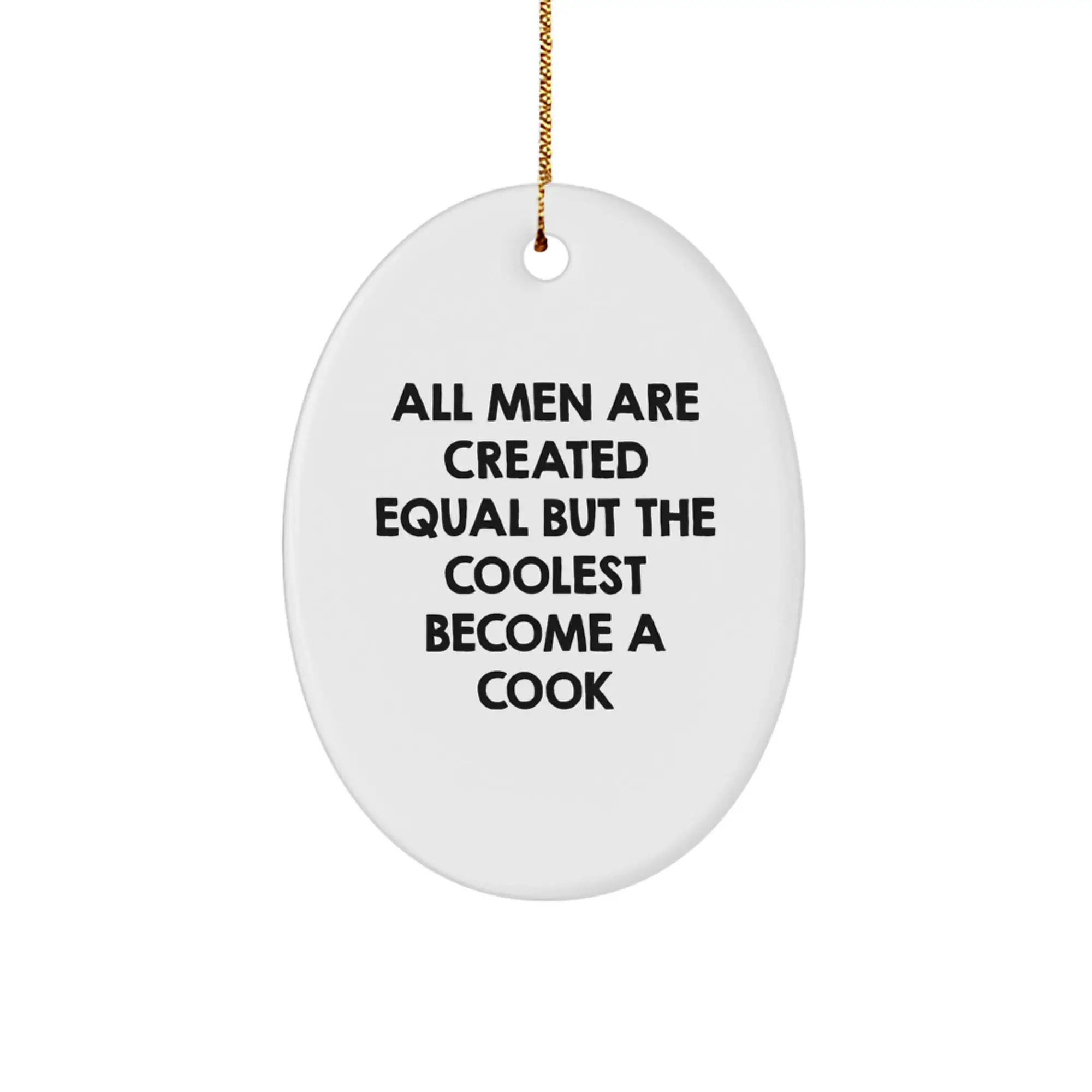 Funny Cook Inspirational Oval Ornament Gifts from Men for Friends on Christmas - Image 1