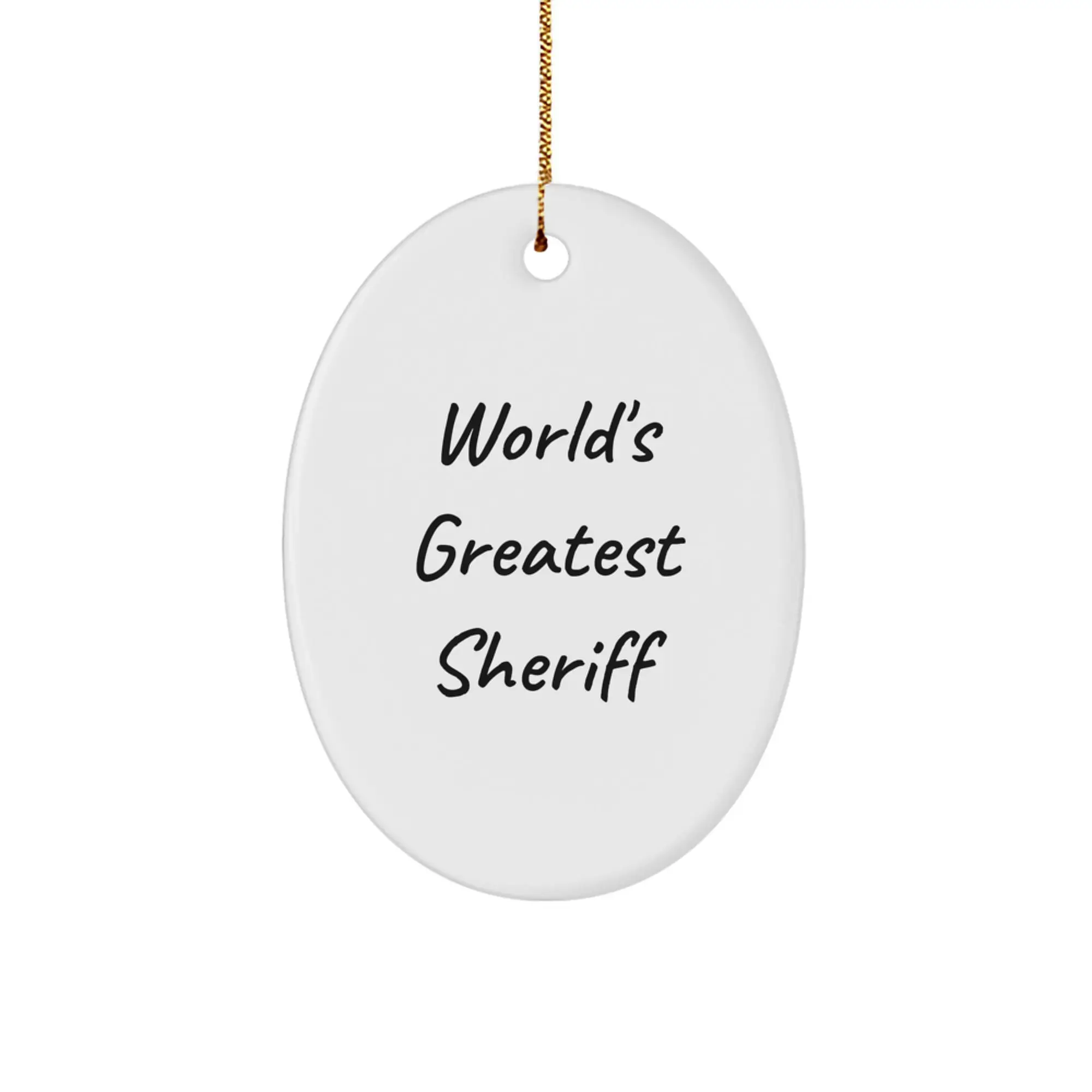 World's Greatest Sheriff Funny Oval Ornament Gifts from Friends for Coworkers Christmas Unique Gifts - Image 1