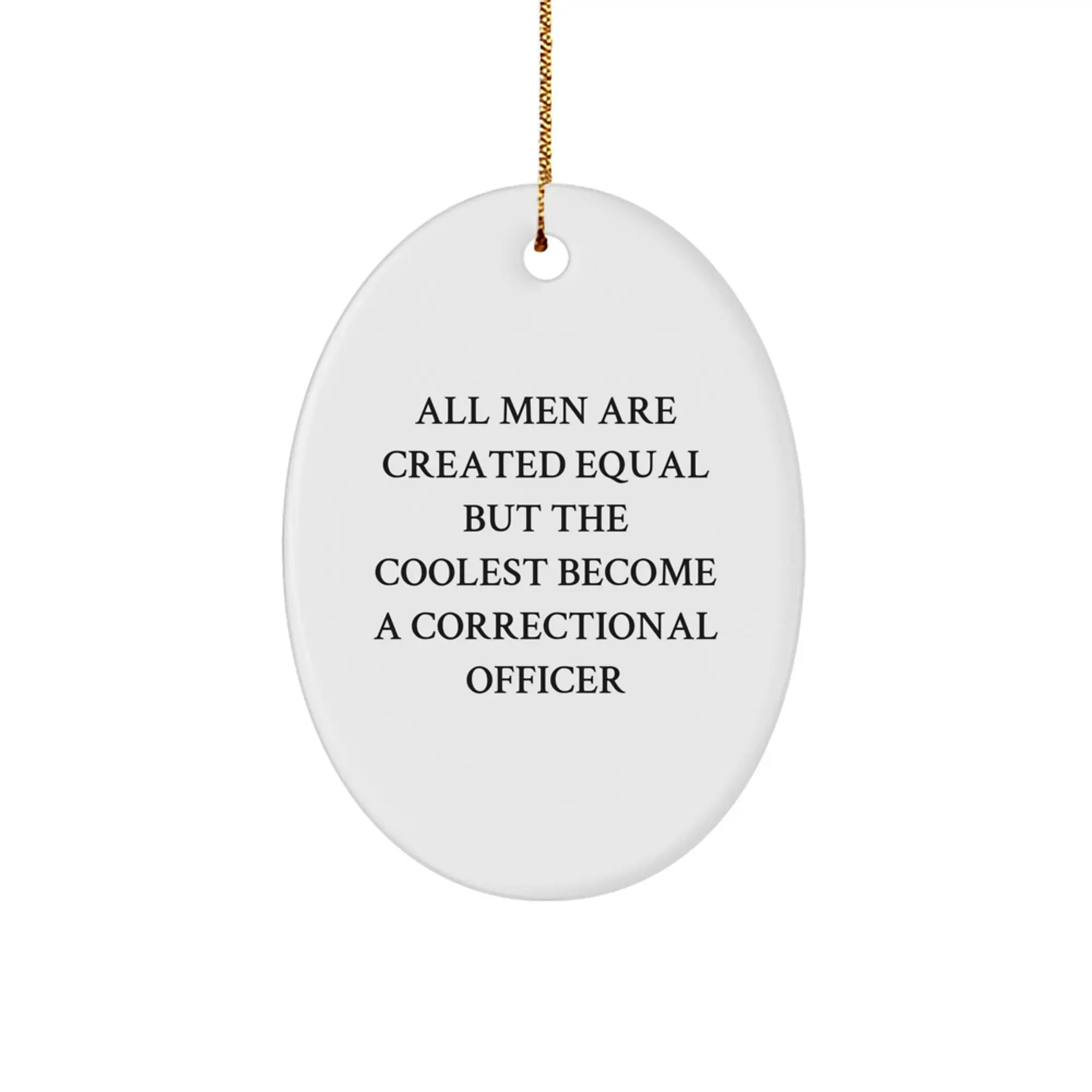 Funny Correctional Officer Oval Ornament Gifts from Friends for Christmas Unique Decorations - Image 1