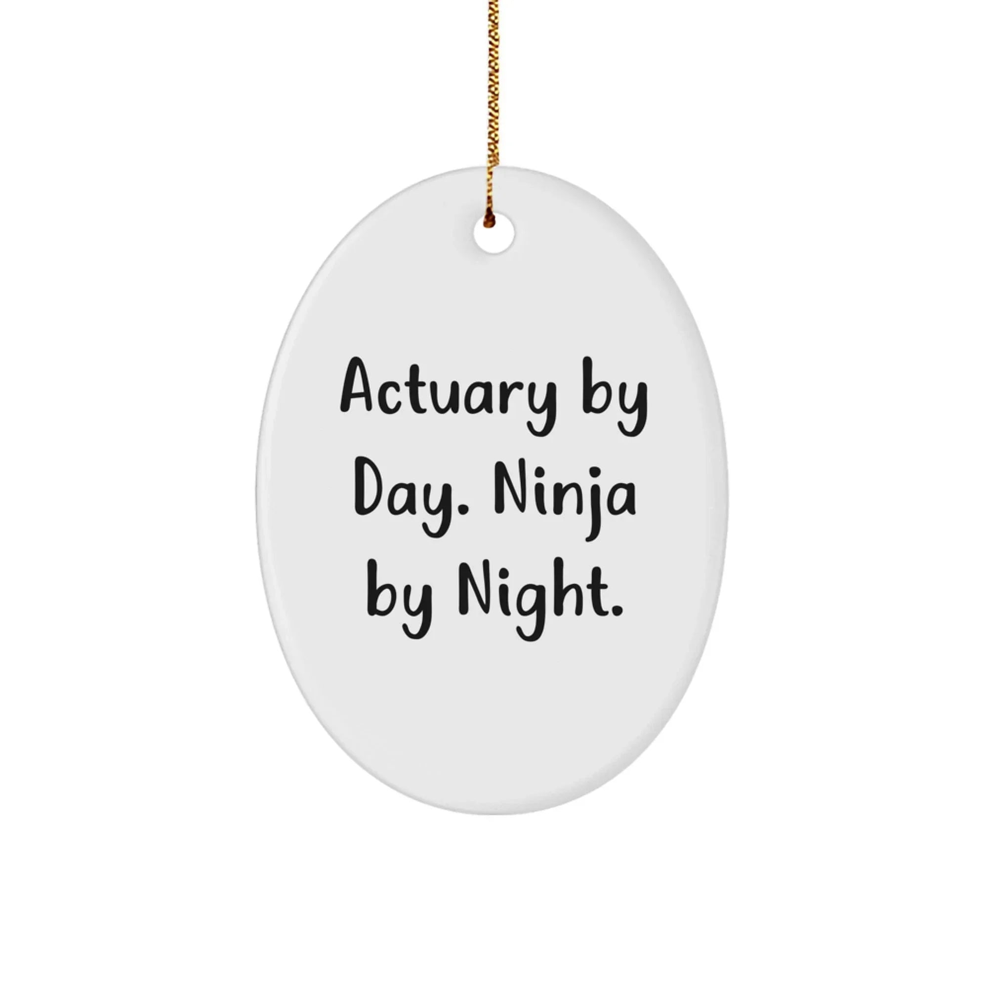 Funny Actuary Oval Ornament Gifts from Men to Actuary Friends and Family