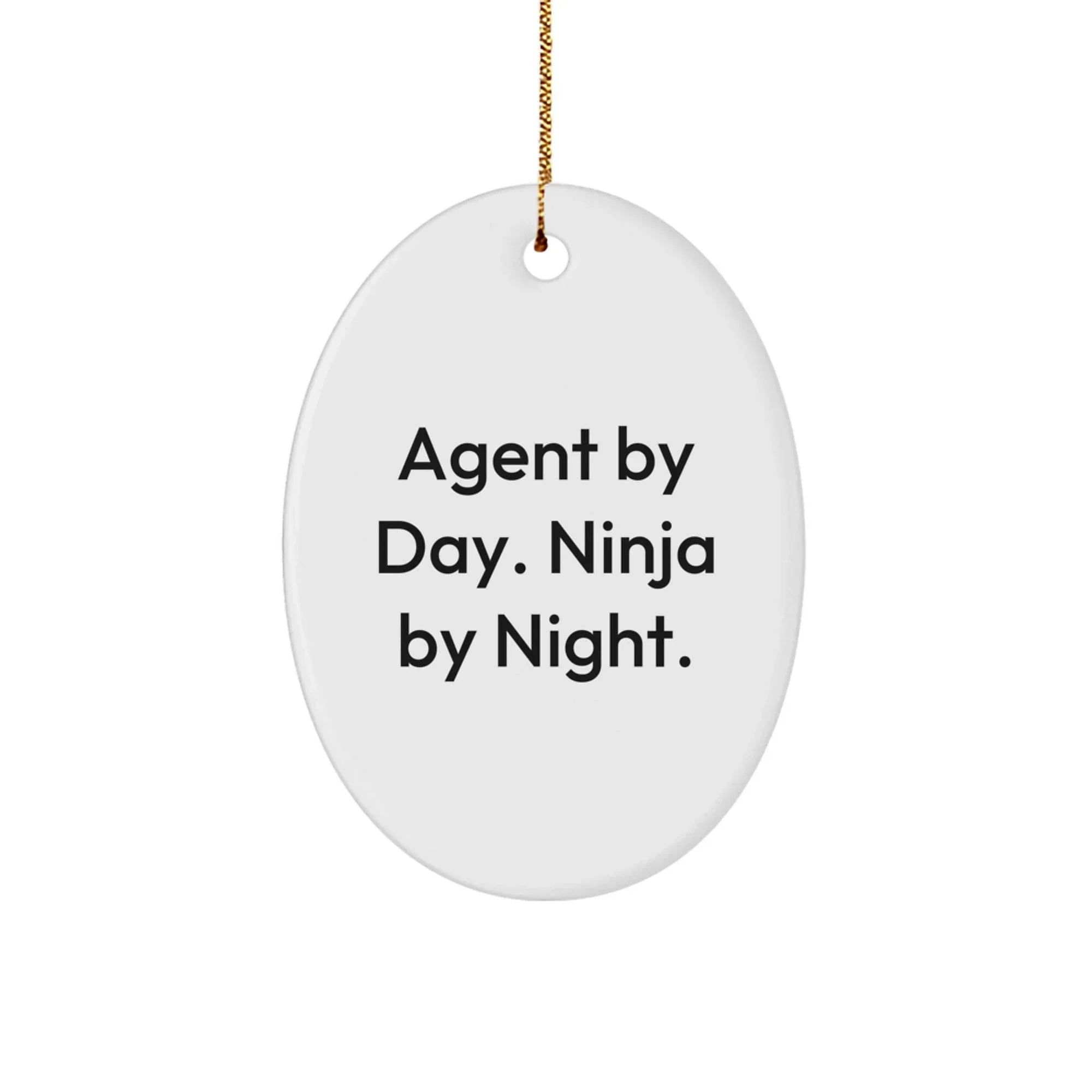 Agent By Day Funny Oval Ornament Gifts for Agent Friends Christmas Agent Gift