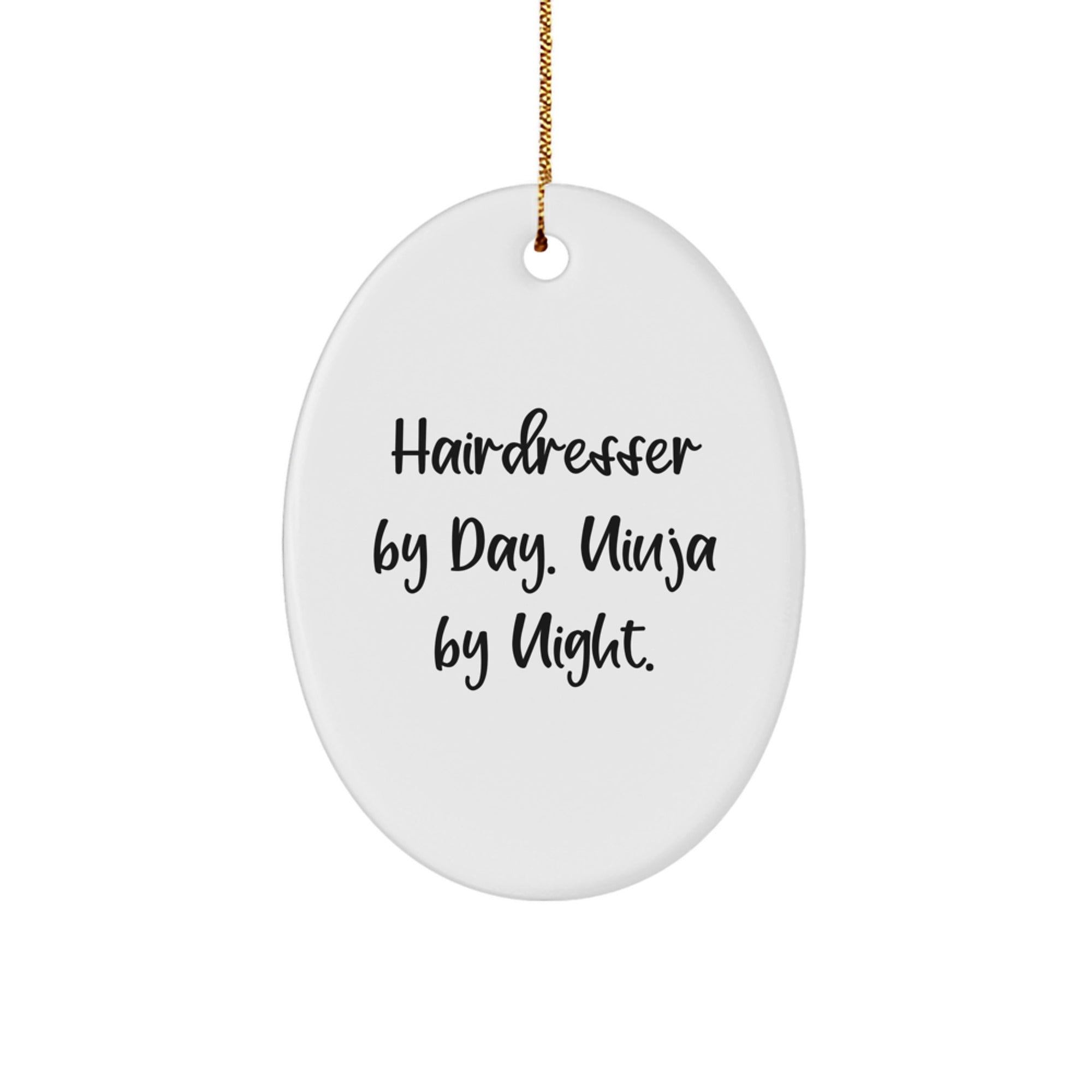 Funny Hairdresser Gifts from Men - Oval Ornament for Hairdresser By Day. Ninja By Night. Christmas Unique Gifts - Image 1