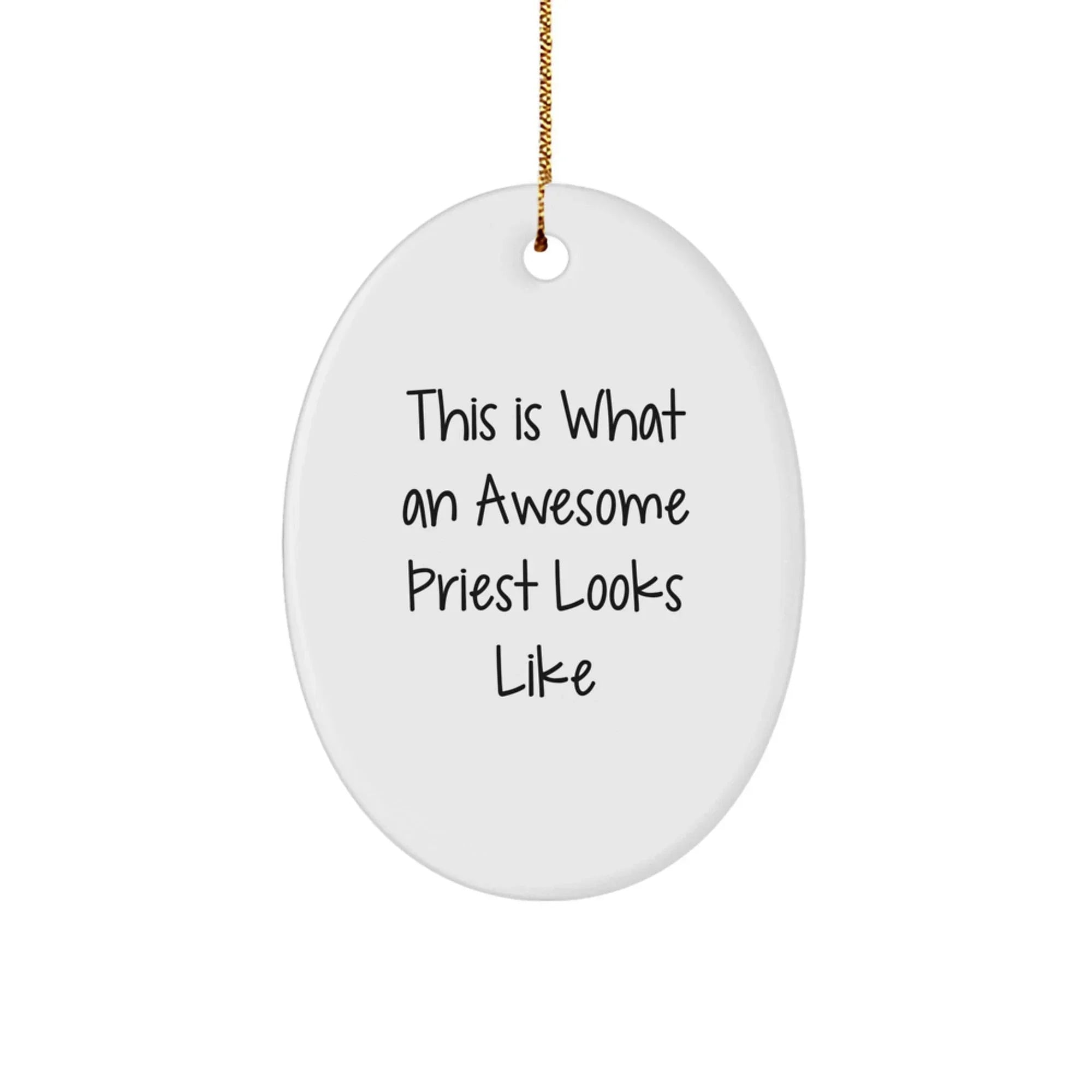 Funny Priest Gifts for Men - This Is What An Awesome Priest Looks Like - Oval Ornament Gifts from Family for Priest - Christmas Unique Gifts for Men