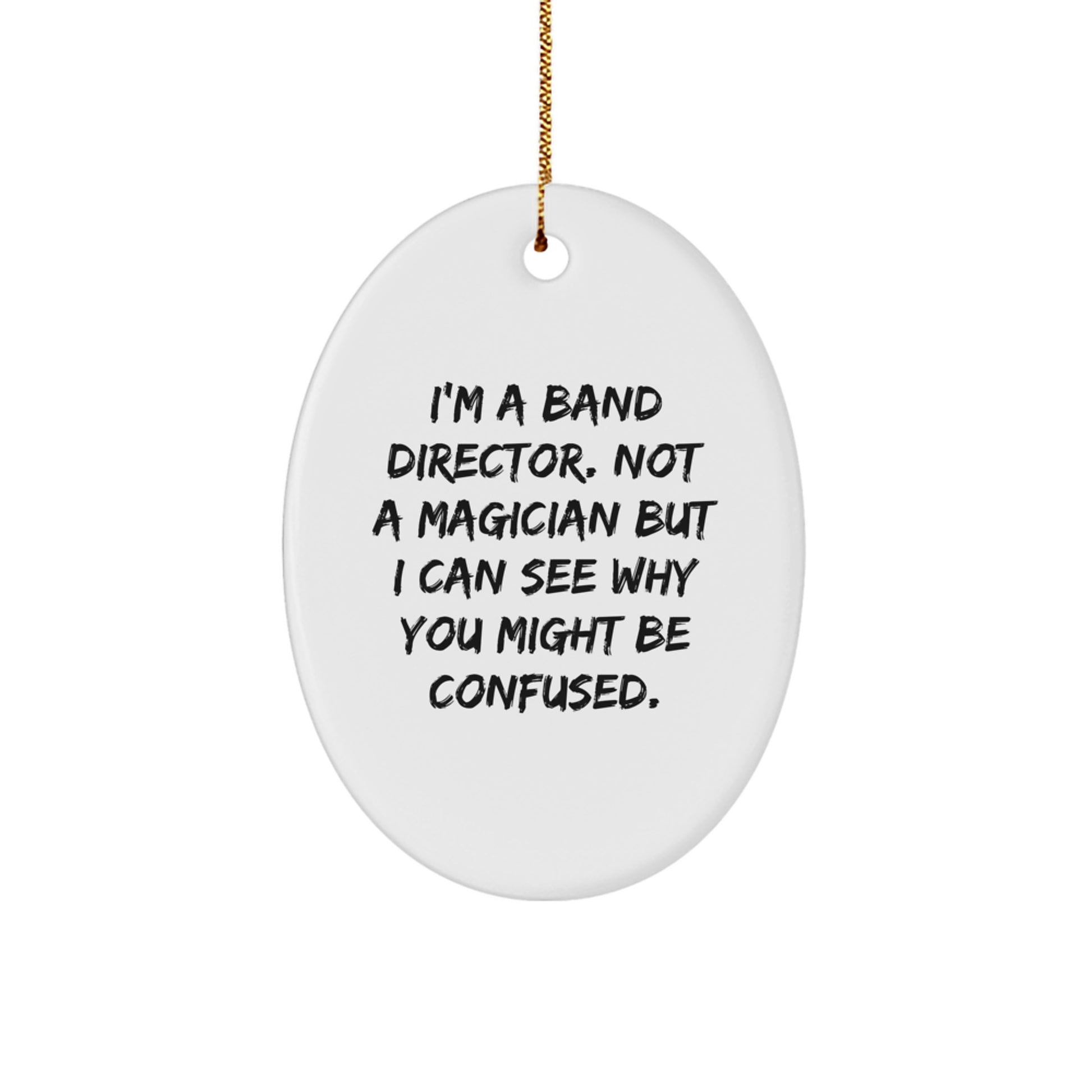Funny Band Director Gifts for Men, Oval Ornament Gifts from Friends, Humorous Christmas Unique Ideas for Husband, Wife, Family, Coworker - Image 1