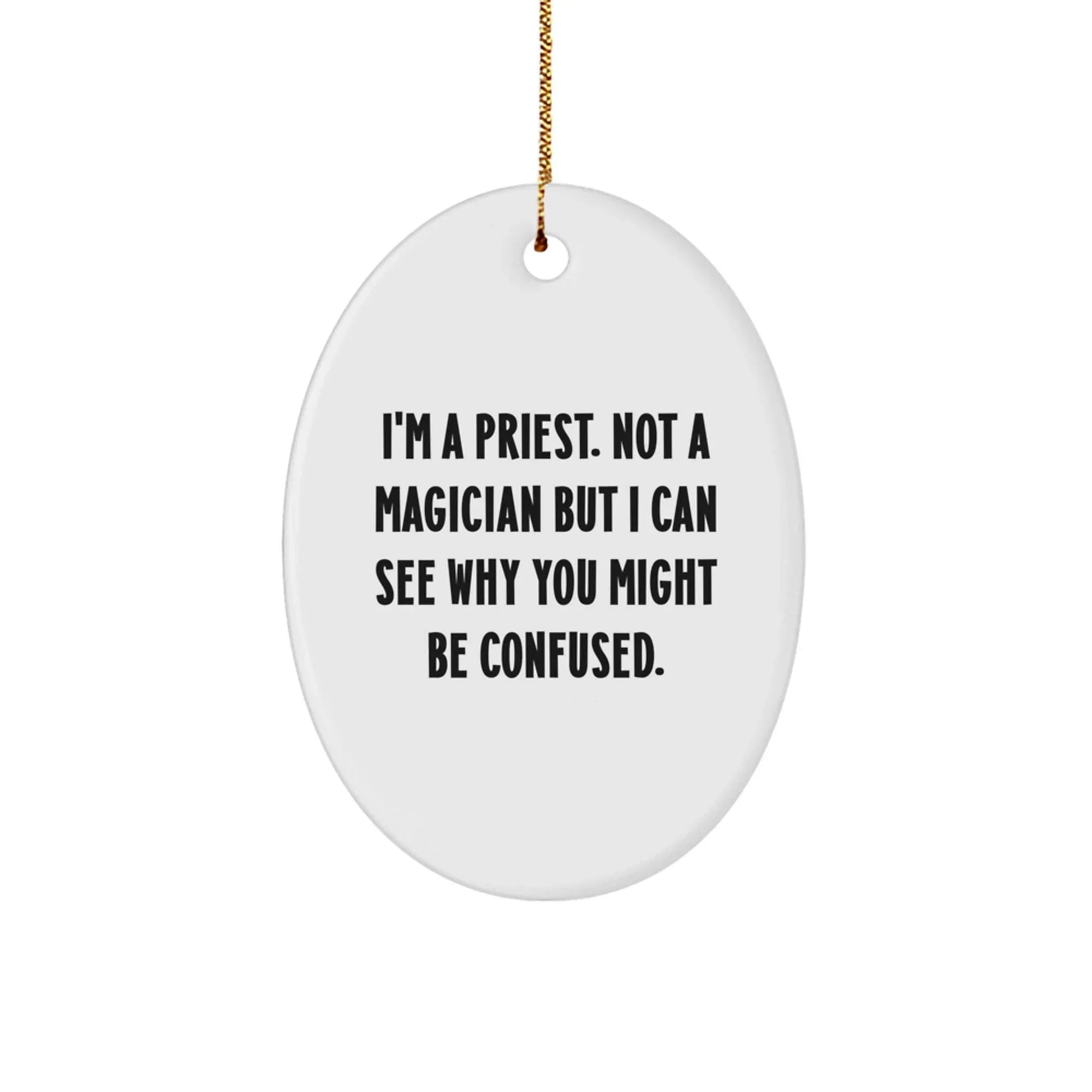 Funny Priest Oval Ornament Gifts from Friends for Christmas Unique Presents
