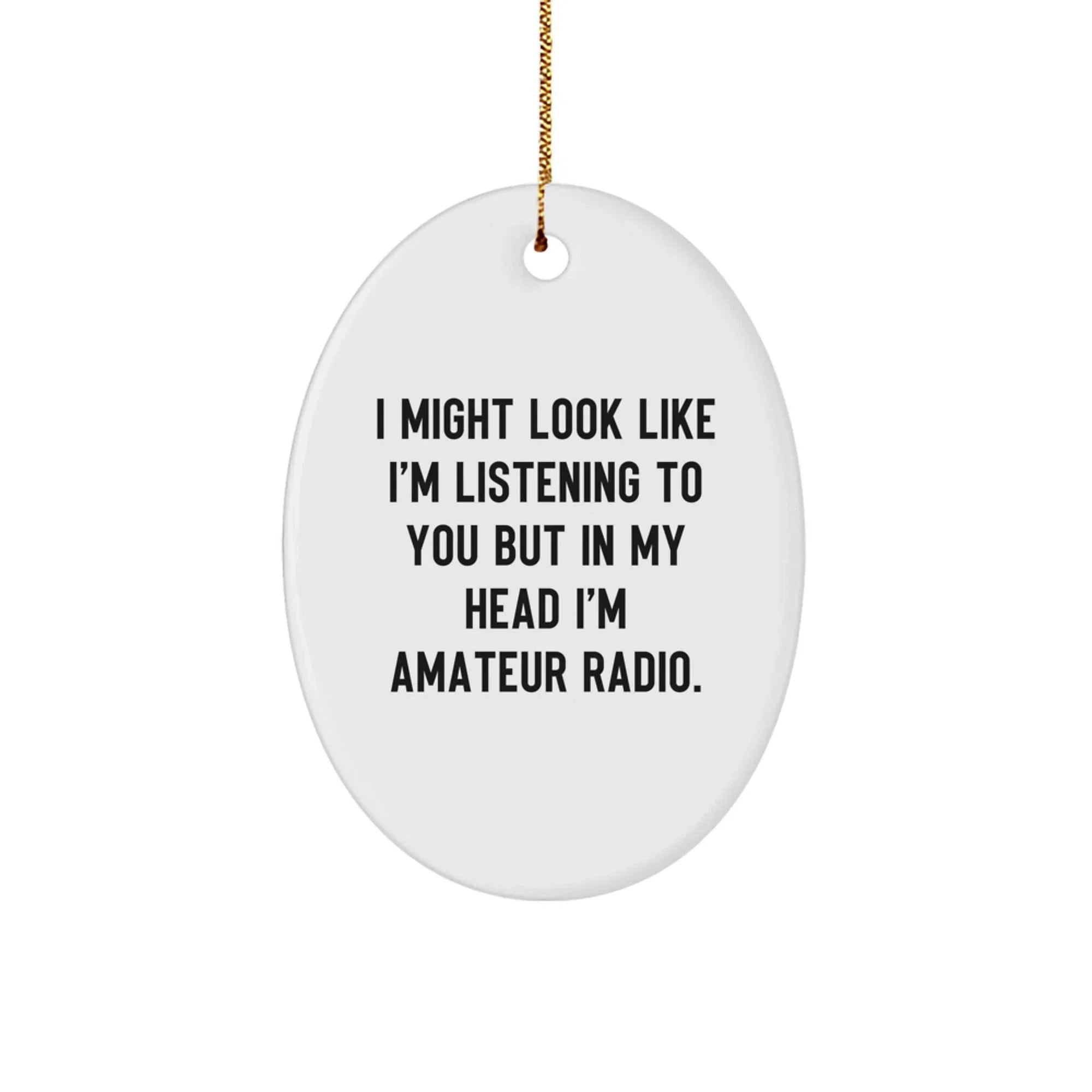 Funny Amateur Radio Oval Ornament Gifts for Men - Oval Shaped White Oval Ornament - Unique Christmas Unique Gifts from Men to Amateur Radio Enthusiasts