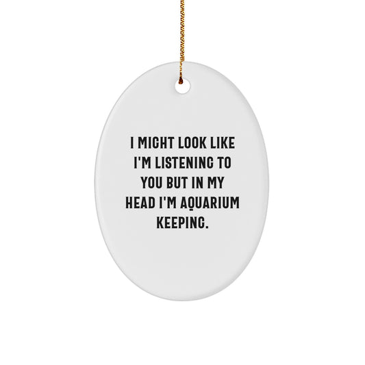 Funny Aquarium Keeping Oval Ornament Gifts from Friends for Aquatic Lovers during Christmas Unique Gifts - Image 1