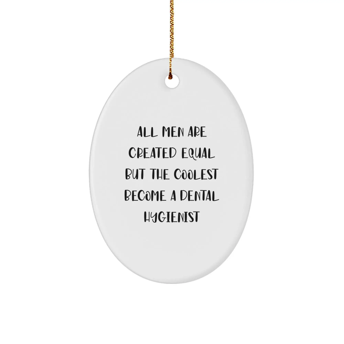 Sarcastic Dental Hygienist Christmas Ornament Gift for Friends, Coolest - Image 1