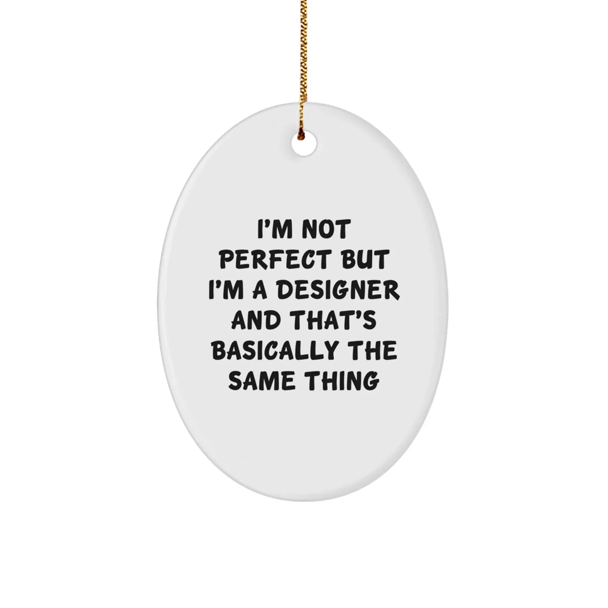 Funny Gift Ideas for Designers, Oval Ornament, Gifts from Friends, Perfect Christmas Unique Gifts for Men, Women, Family, Cute Oval Shaped Decorations