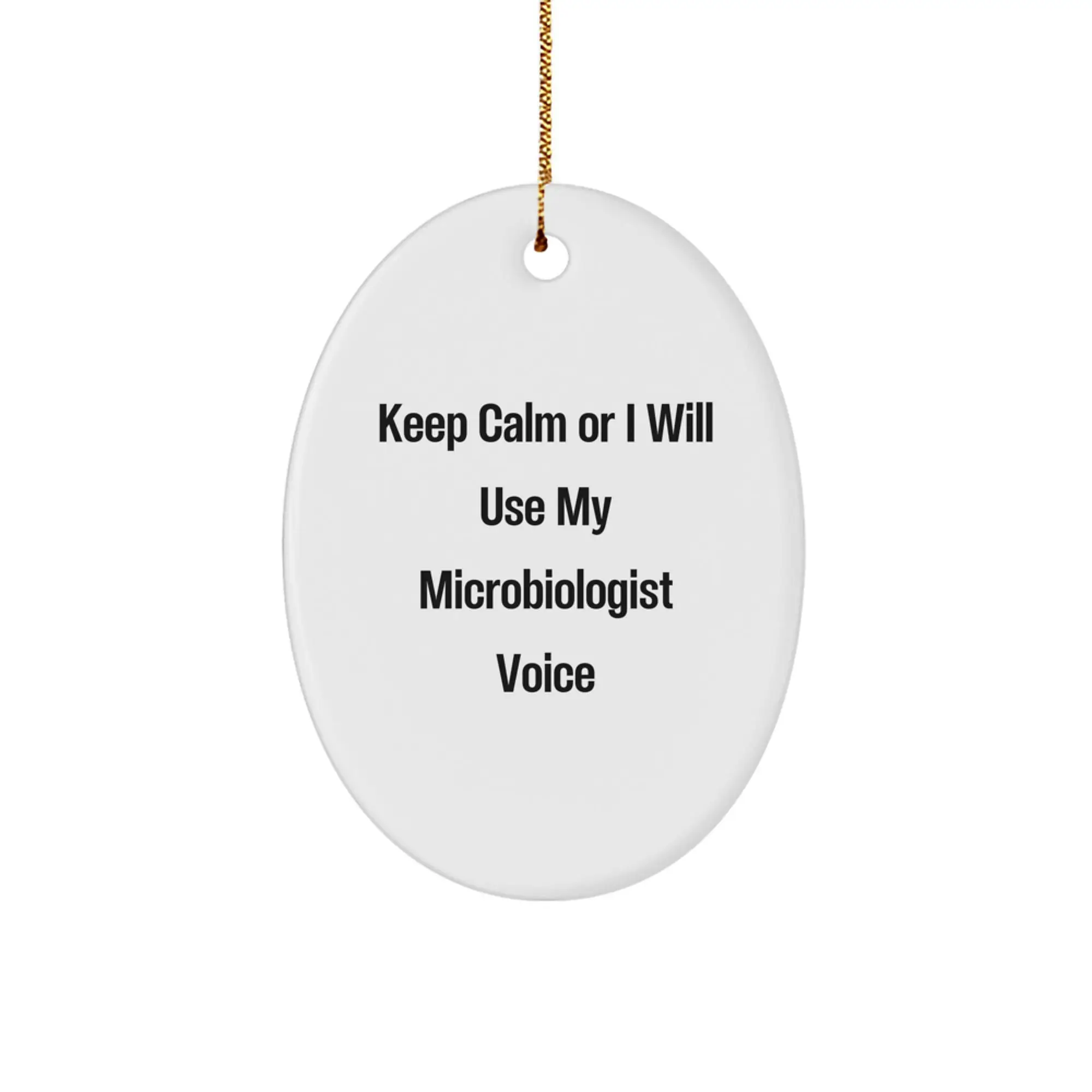 Christmas Gift for Her Microbiologist Ornament Keep Calm Or Will Use My - Image 1