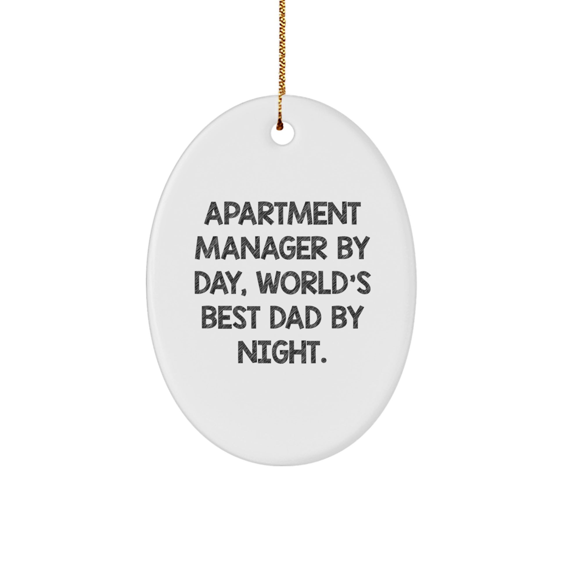 Funny Apartment Manager Gifts by Day, Oval Ornament by Night - Christmas Unique Gifts from Friends for Apartment Manager - Image 1