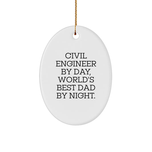 Civil Engineer Gifts, Oval Ornament, Funny Quote, Christmas Unique Gifts from Dad, for Civil Engineer Men - Image 1