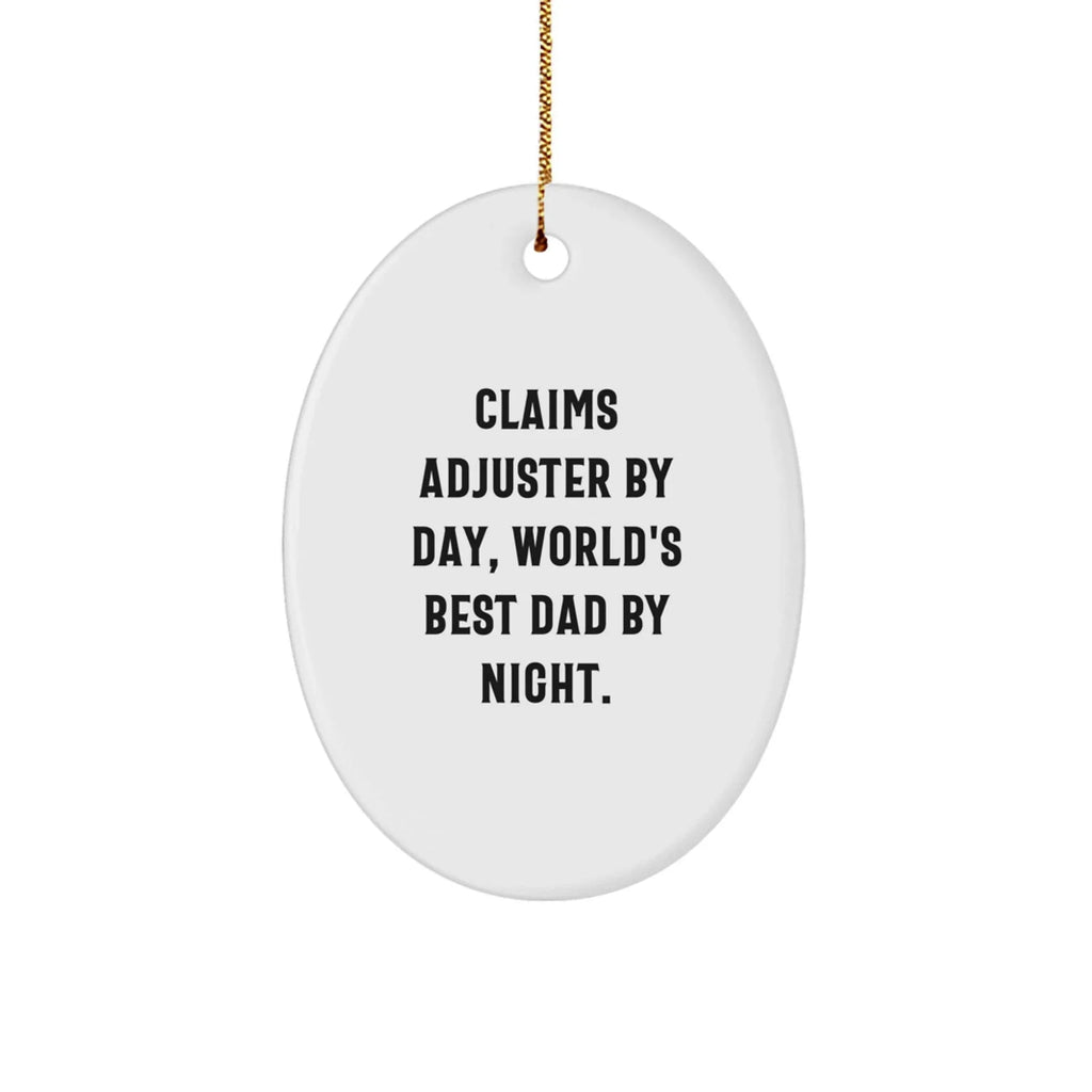 Claims Adjuster Gifts, Funny Quote Oval Ornament for Christmas - Gifts from Friends, Coworkers, Family