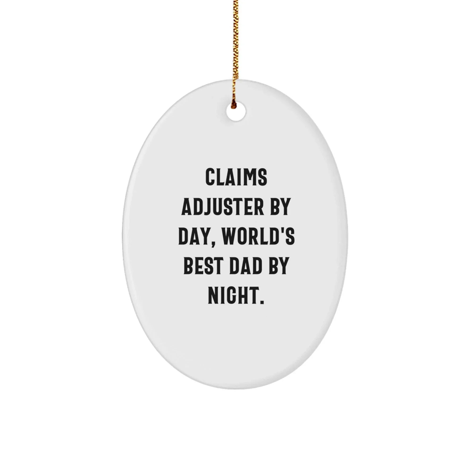Claims Adjuster Gifts, Funny Quote Oval Ornament for Christmas - Gifts from Friends, Coworkers, Family