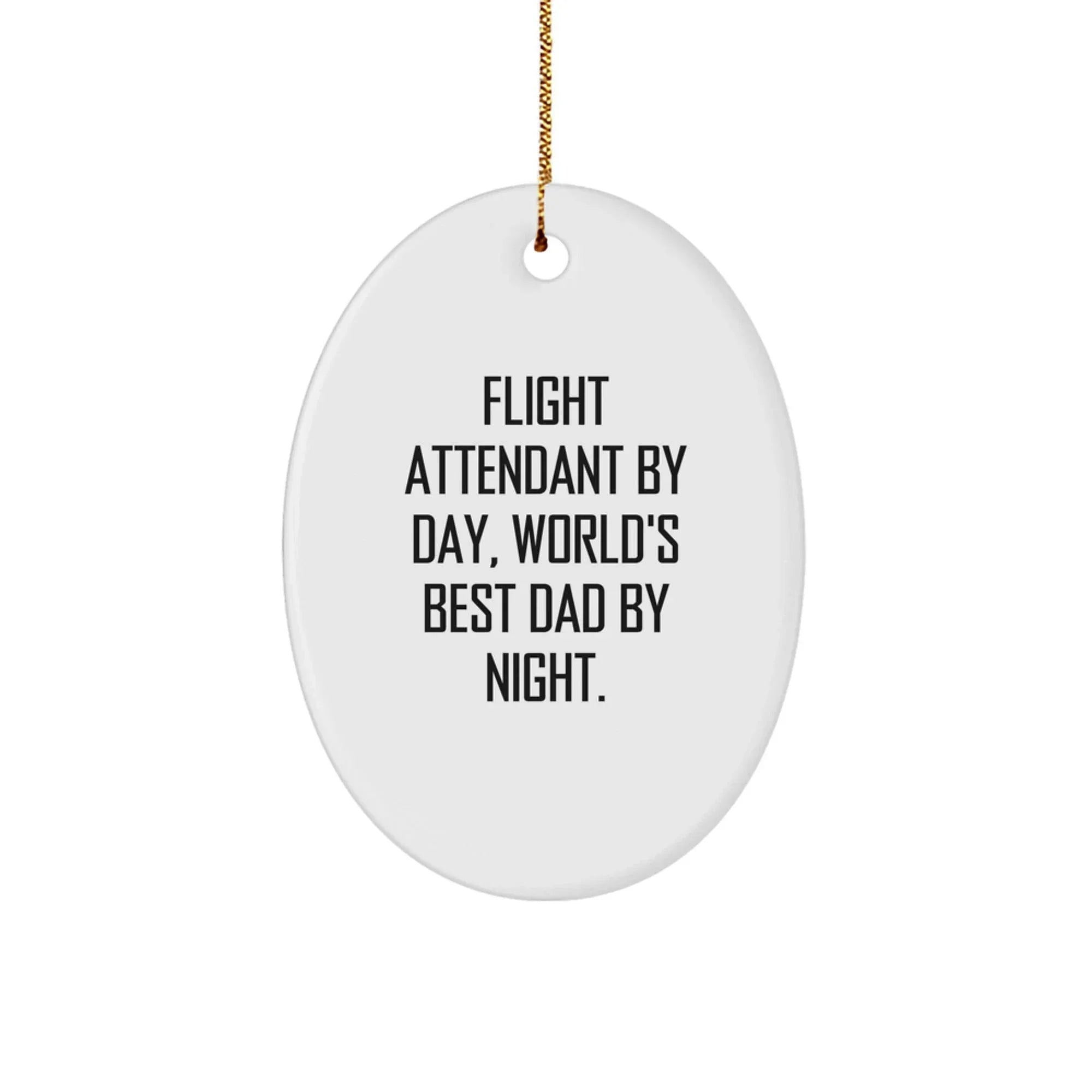 Funny Flight Attendant Gifts from Men to Family, Oval Ornament for Christmas Unique Gifts