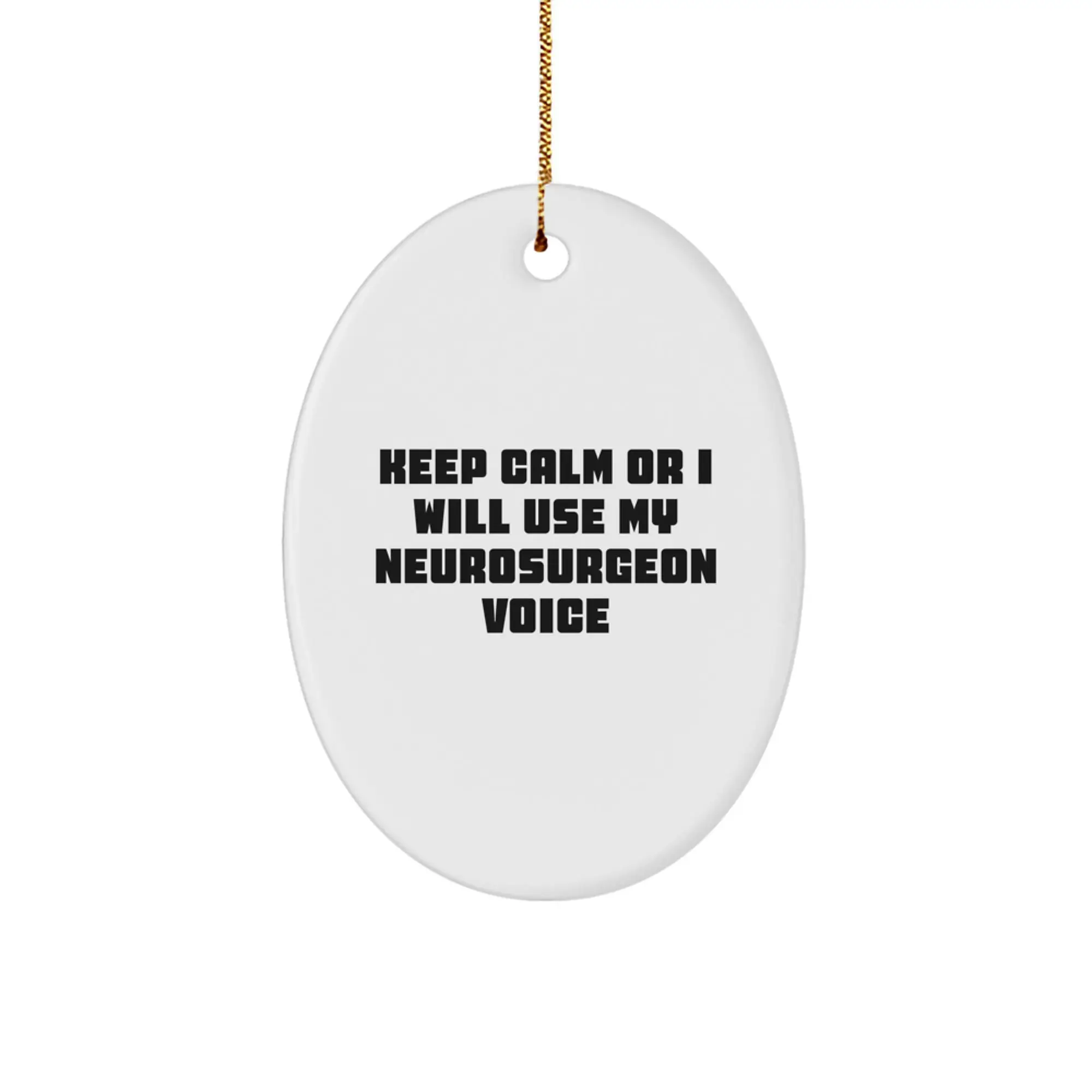 Neurosurgeon Oval Ornament for a Best Friend Christmas Calm Gift - Image 1
