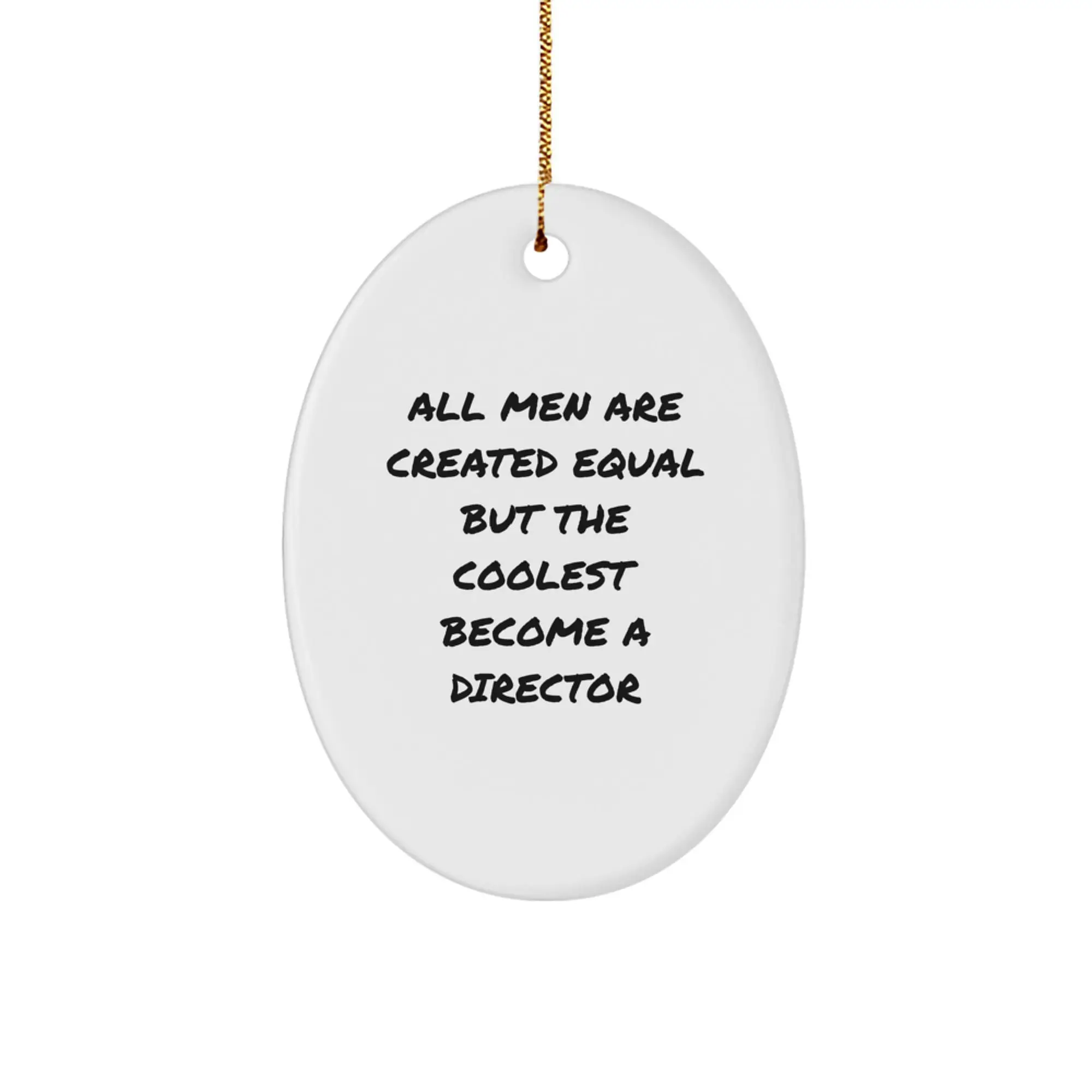 Funny Director Gifts from Friends, Oval Ornament for Christmas Unique Gifts, Inspirational Quote for Director Enthusiasts, Oval Director Gifts for Men - Image 1