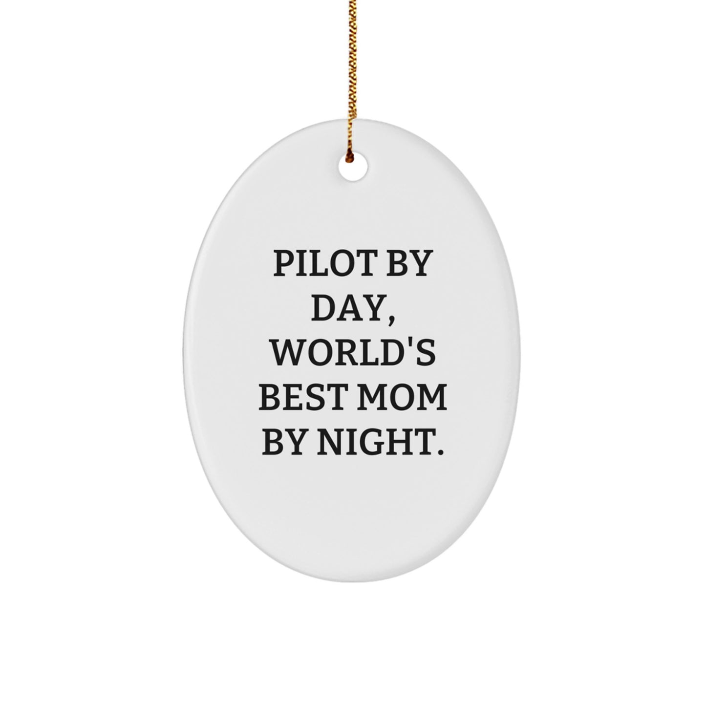 Pilot Gifts from Friends for World's Best Mom, Funny Oval Ornament, Christmas Unique Presents - Image 1