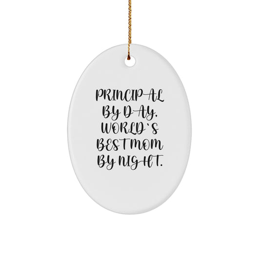 Principal Gifts from Men, Funny Oval Ornament Quote, Christmas Unique Gifts for Women Friends and Family - Image 1