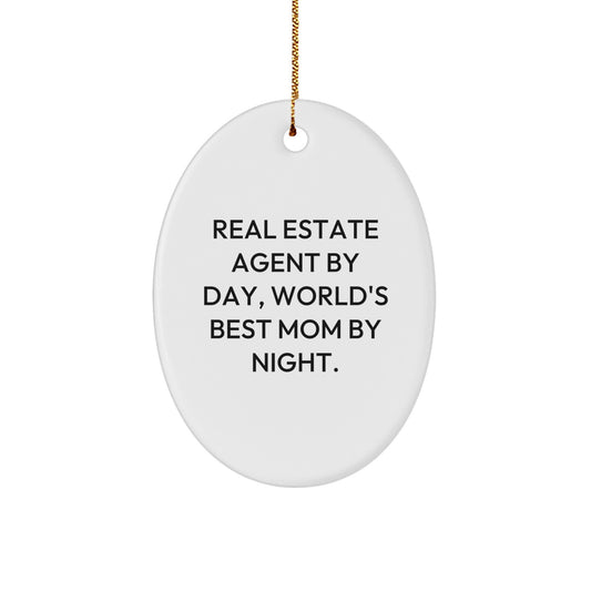 Real Estate Agent Gifts from Friends, Christmas Unique Oval Ornament for Real Estate Agent By Day, World's Best Mom By Night. - Image 1