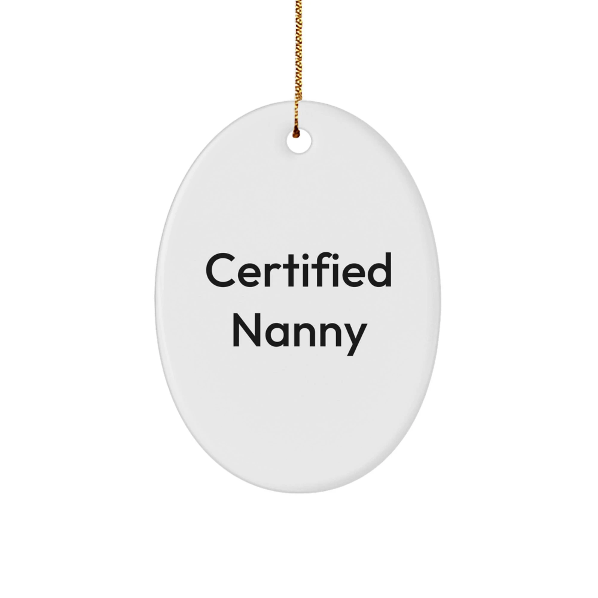 Funny Nanny Gifts from Family for Nanny Christmas Unique Gifts - Oval Ornament