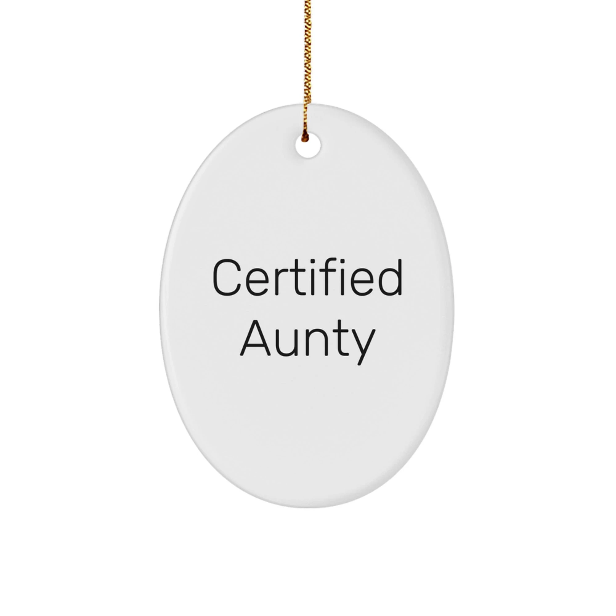 Funny Aunty Oval Ornament Gifts from Men, Women, Friends, Coworkers, Family for Christmas Unique Gifts