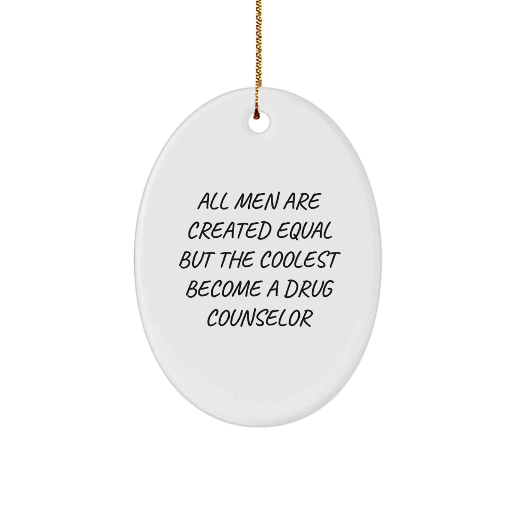 Funny Inspirational Drug Counselor Gifts from Men to Women Friends Coworkers Family Oval Ornament for Christmas Unique Decorations - Image 1