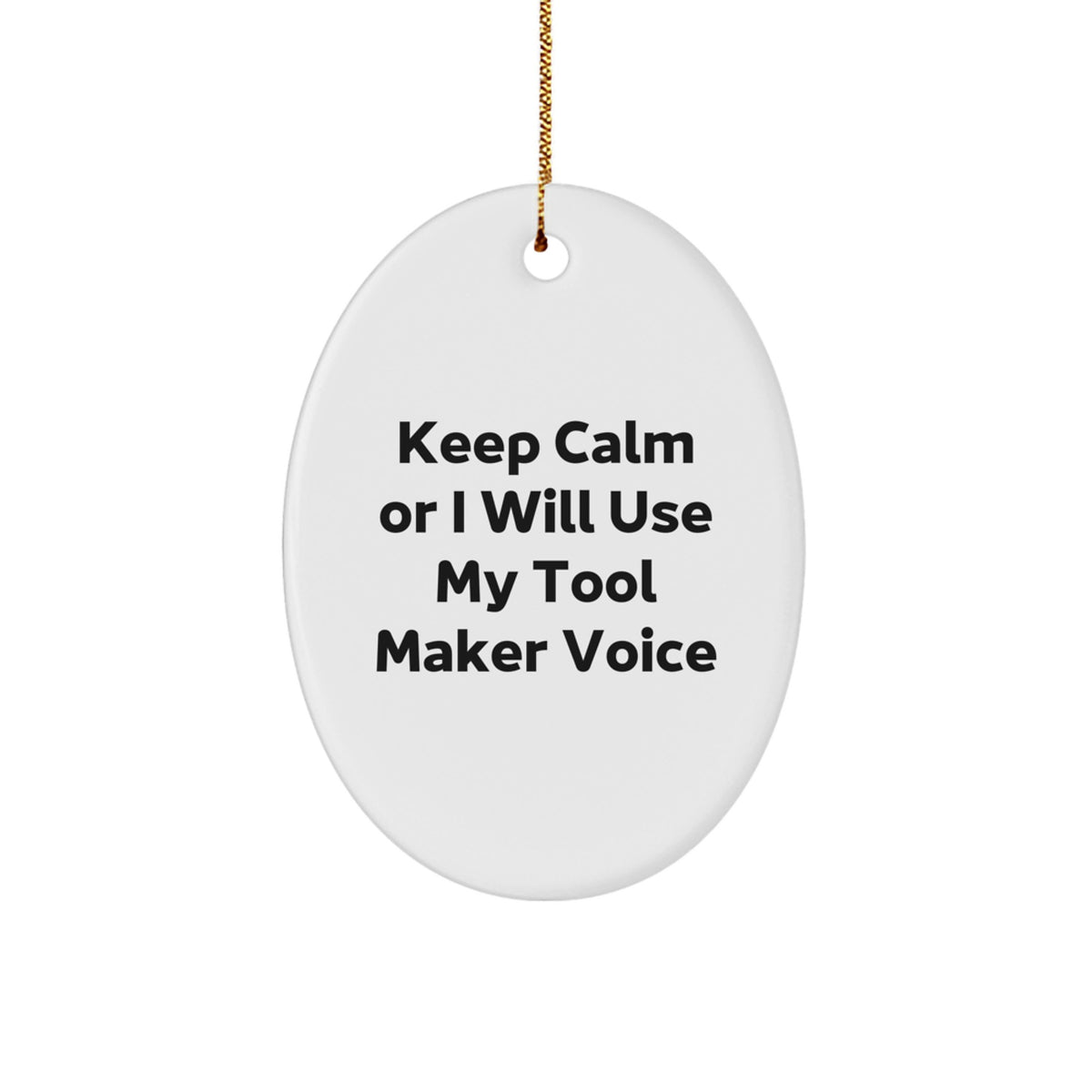 Christmas Ornament Gift for Family - Treasure Tool Maker Keep Calm Voice - Image 1