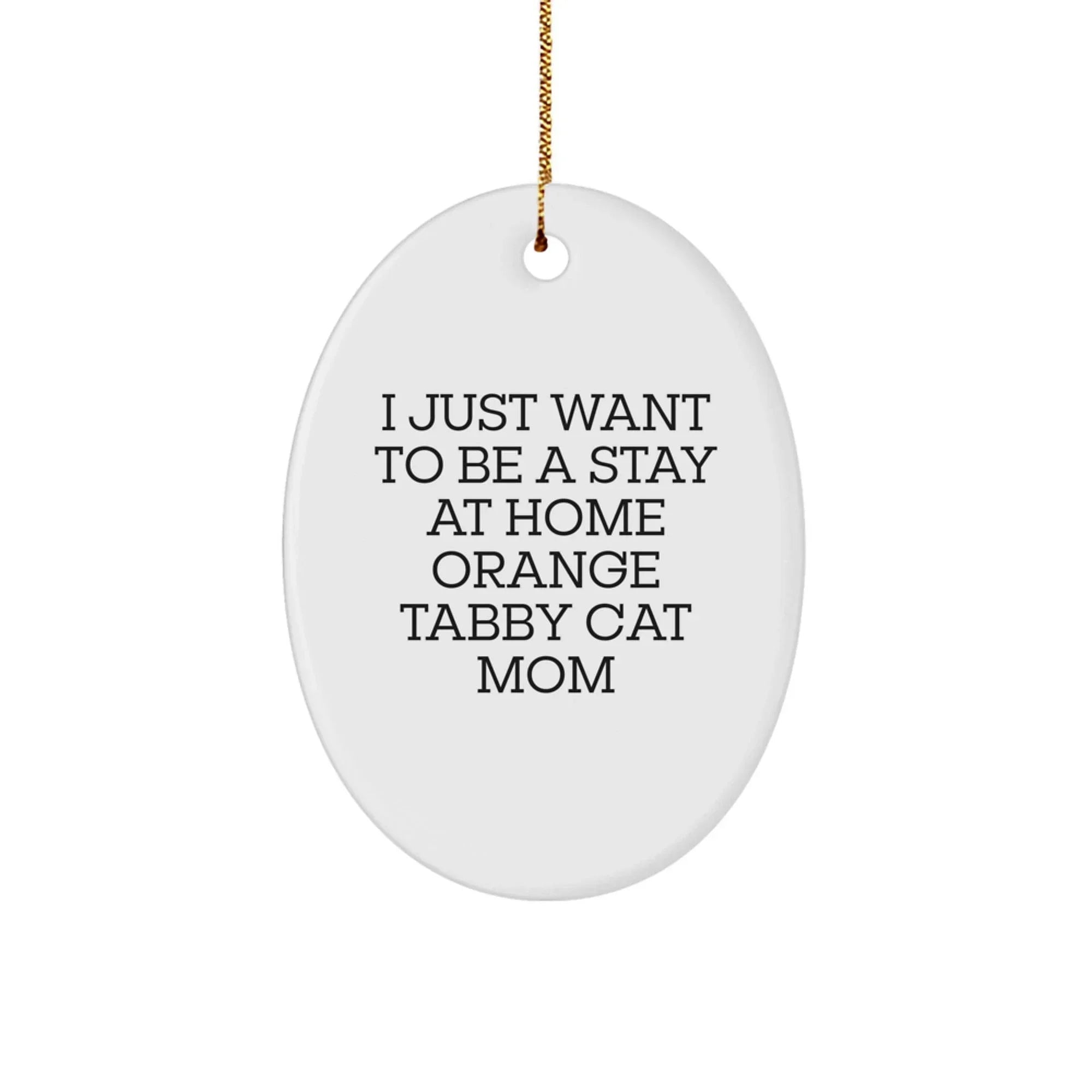 Funny Orange Tabby Cat Mom Gifts for Home Christmas Oval Ornament, Gifts from Family to Orange Tabby Cat Lover, Orange Tabby Cat Christmas Unique Gifts, Oval Ornament with Gold Cord