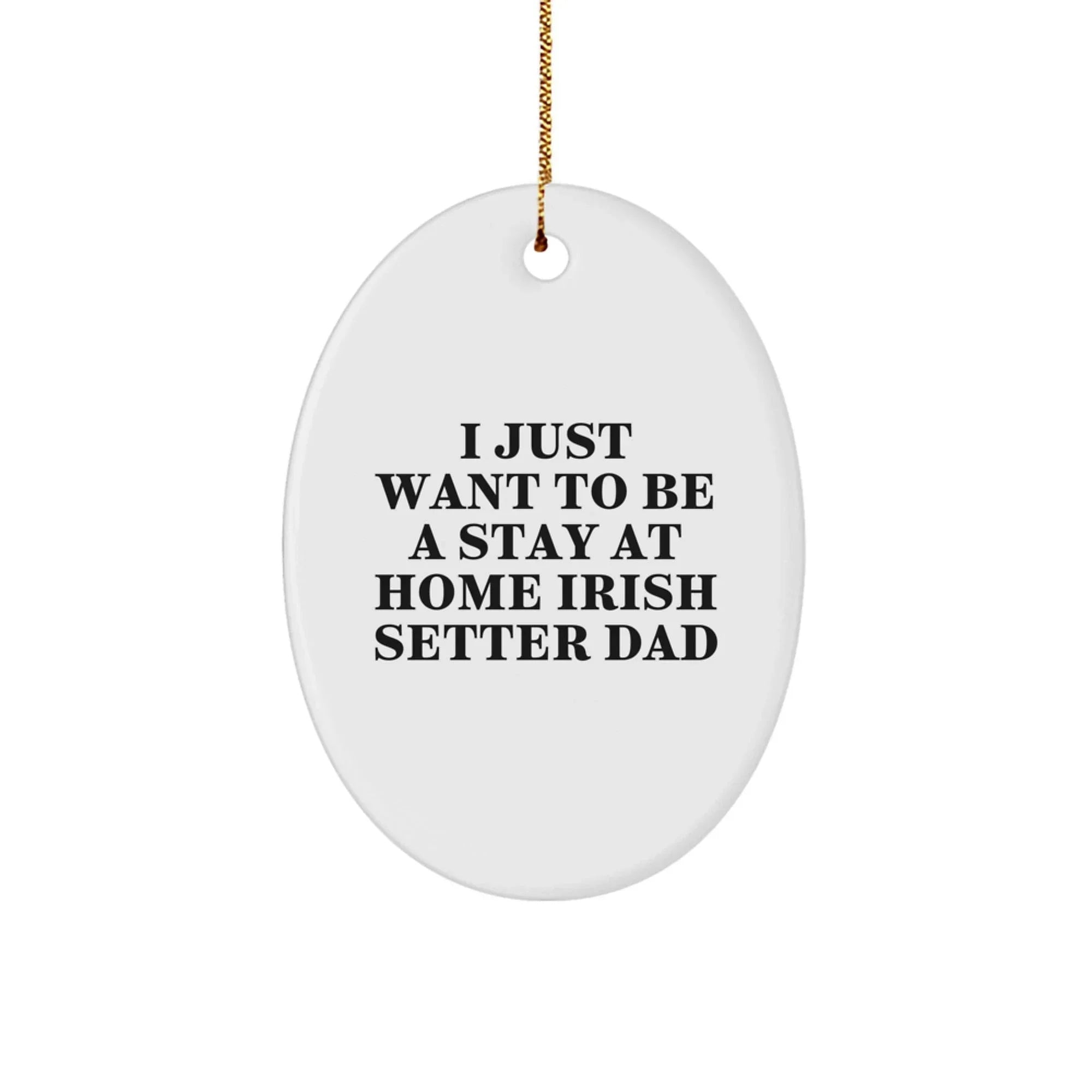 Funny Irish Setter Dog Dad Gifts from Friends and Family for Christmas Unique