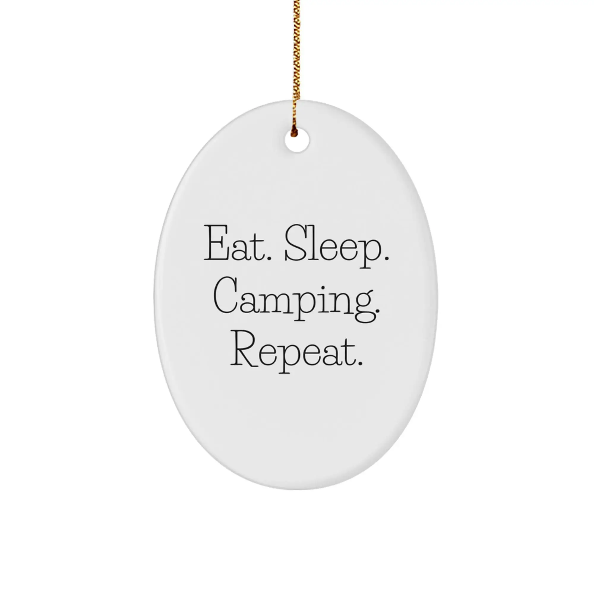 Funny Camping Oval Ornament Gifts for Men from Family, Christmas Unique Decorations, Eat. Sleep. Camping. Repeat. - Image 1
