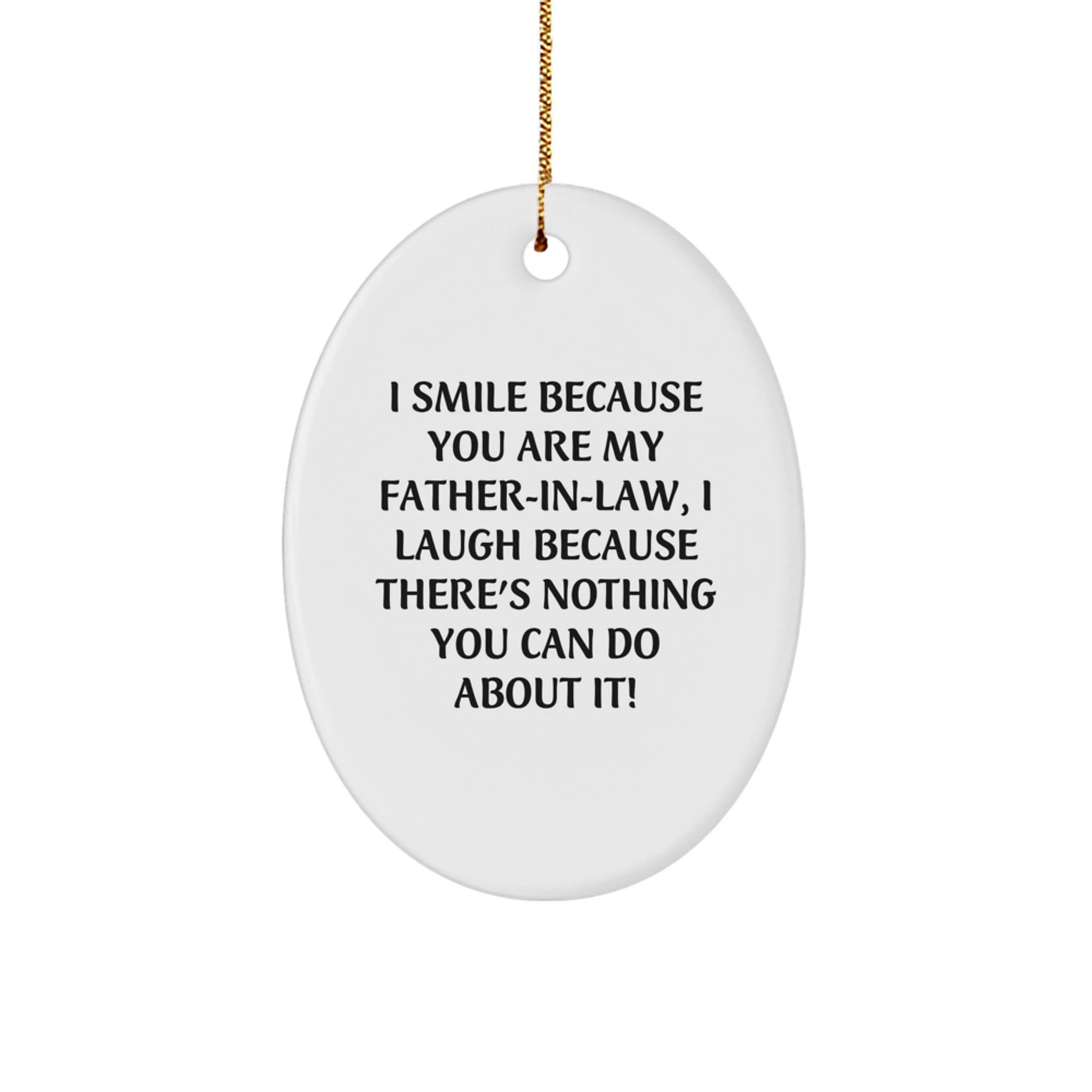 Father-in-law Oval Ornament Funny Gift for Him from Family, White Oval Shaped MDF with Gold Cord, Christmas Unique Gifts - Image 1