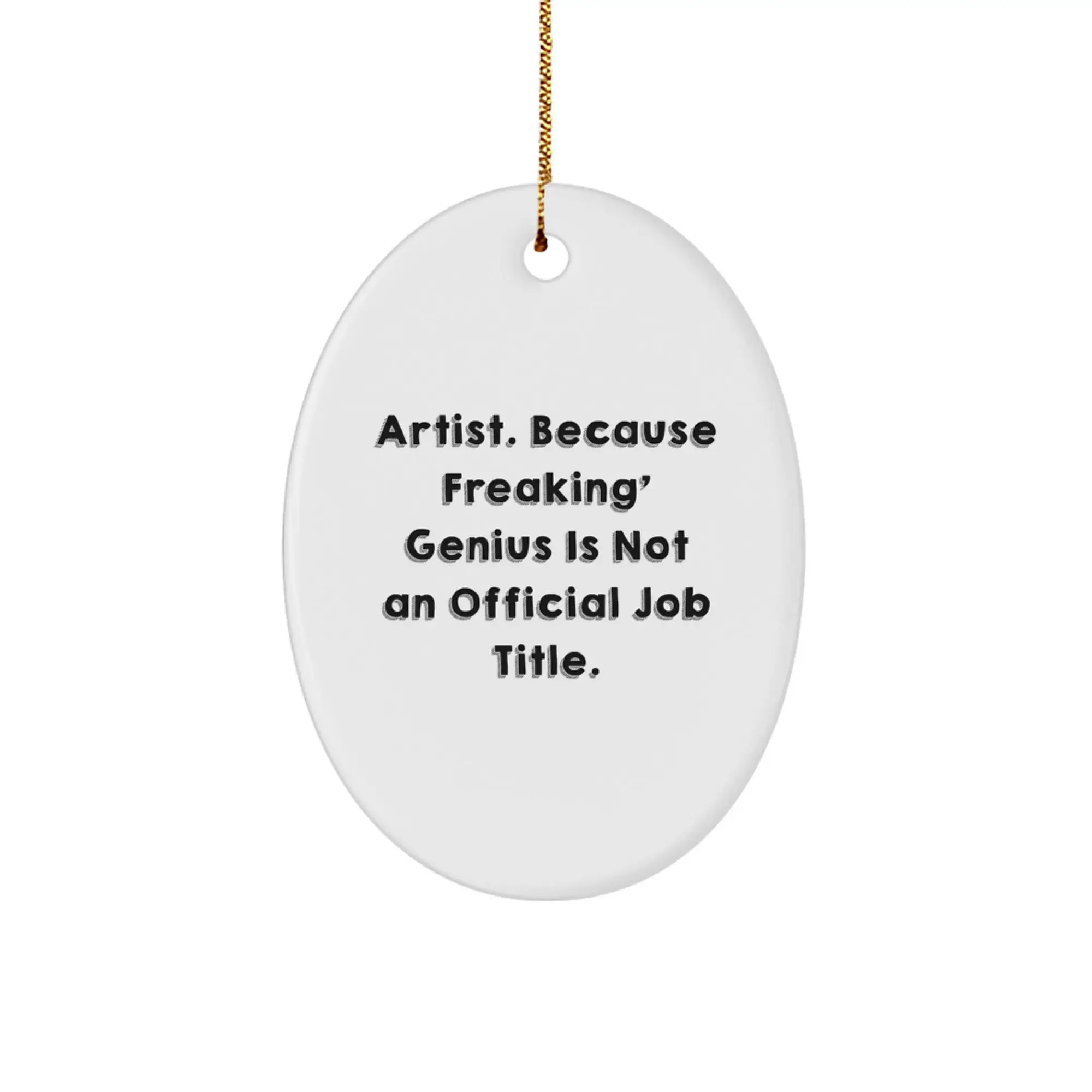 Funny Artist Oval Ornament Gifts from Friends for Artist, Oval Shaped, Christmas Unique Gifts, Artist Oval Ornament - Image 1