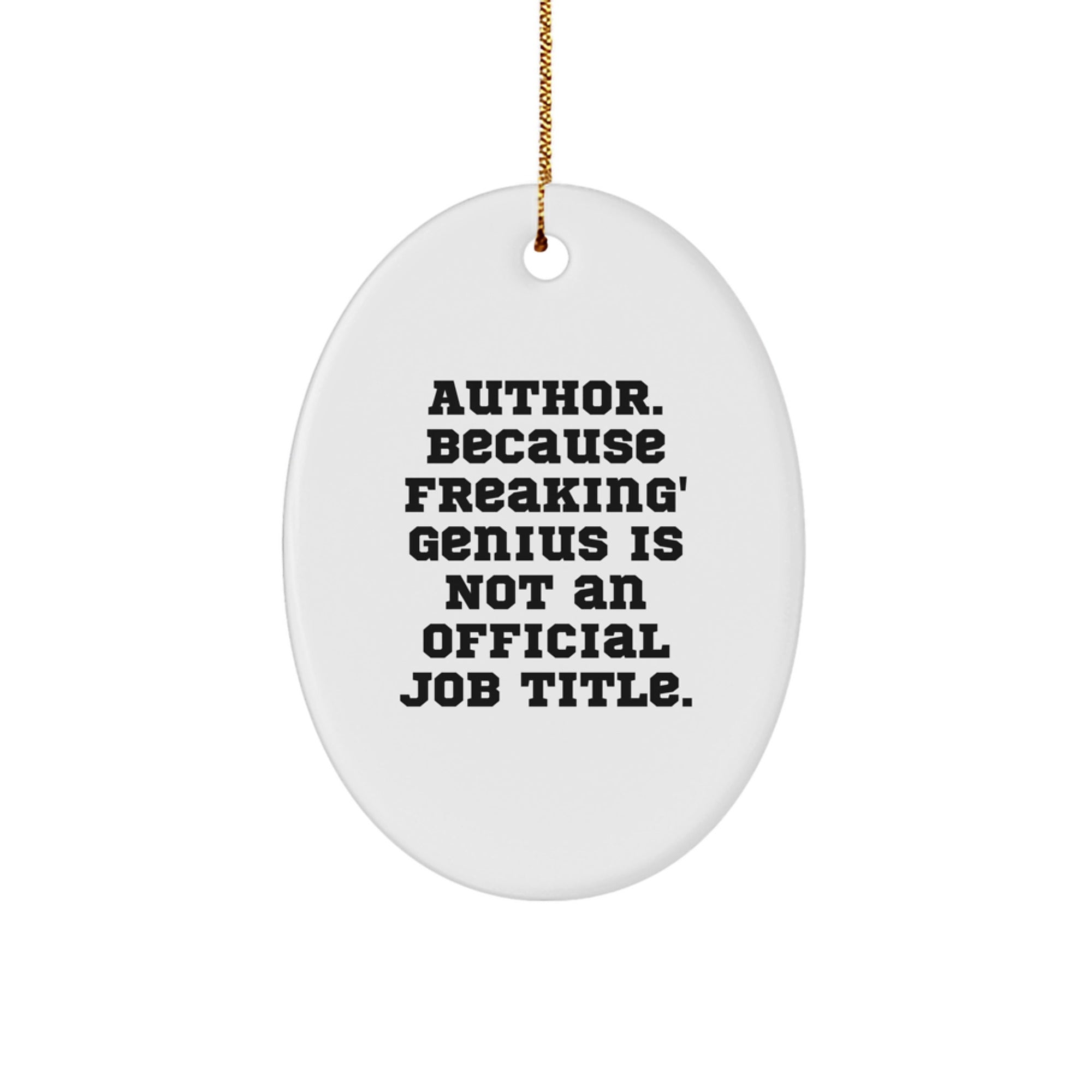 Funny Author Gifts from Men to Women, Oval Ornament Christmas Unique Gifts Ideas for Author - Image 1