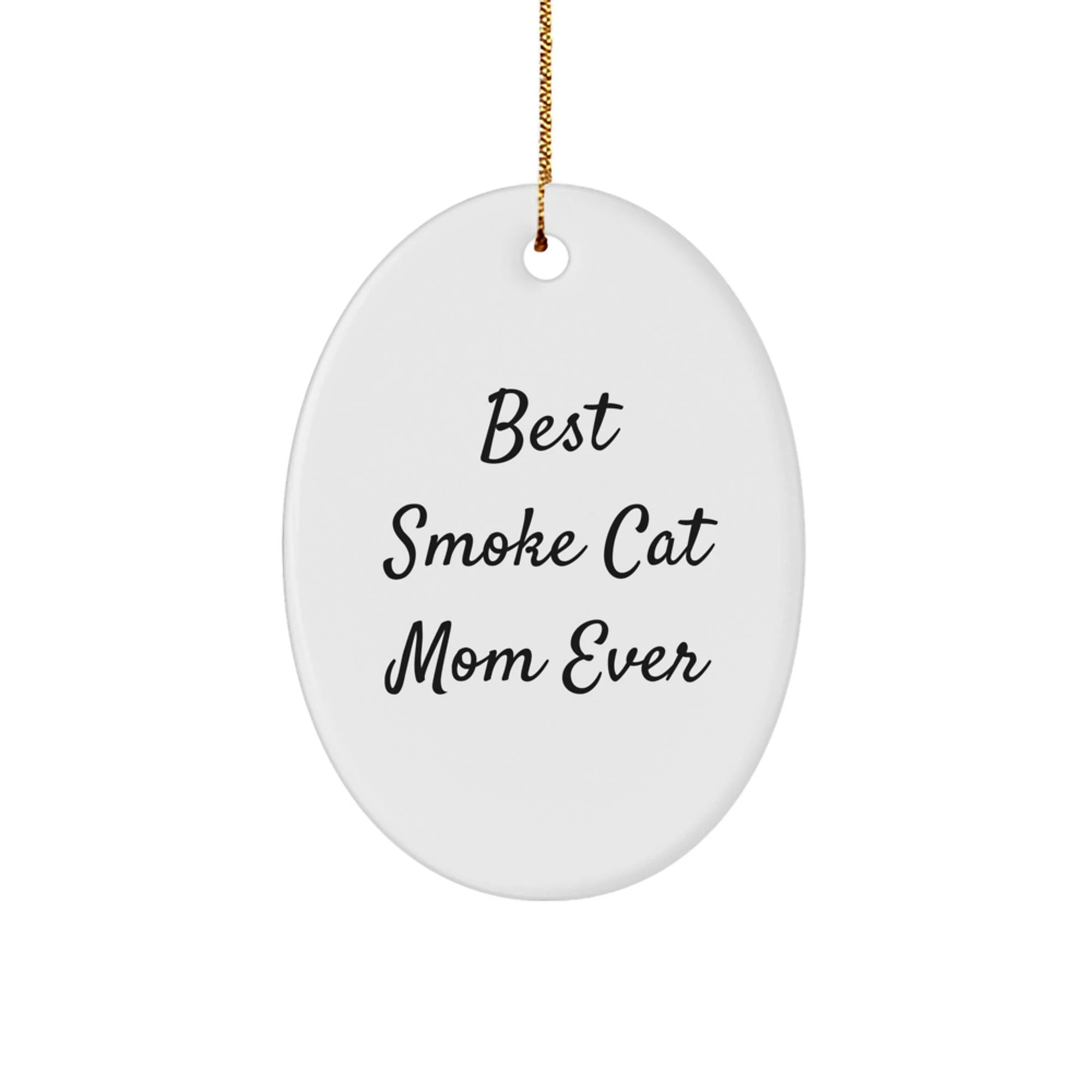 Funny Smoke Cat Oval Ornament Christmas Best Smoke Cat Mom Ever