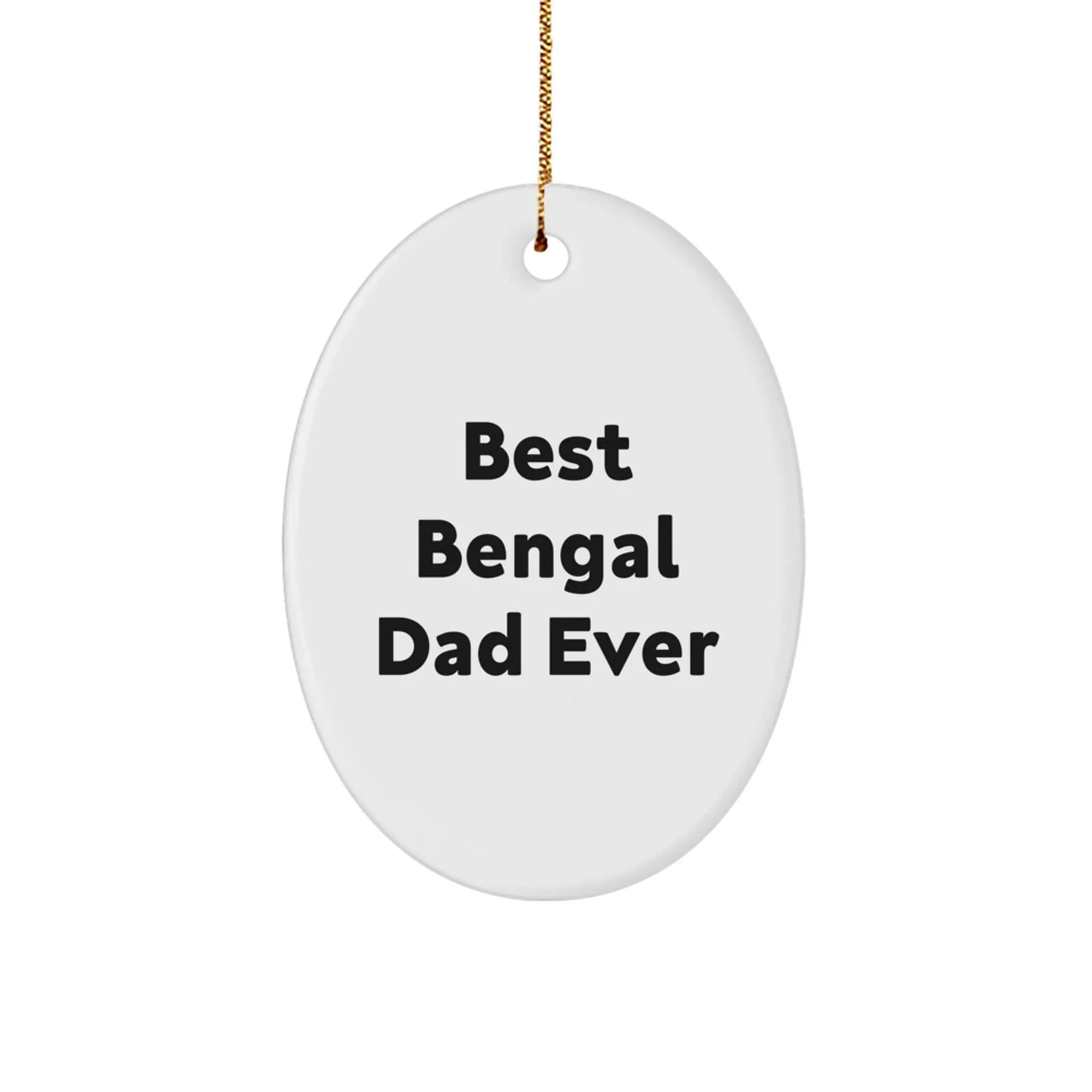 Bengal Dad Funny Cat Lover Oval Christmas Tree Ornament - Best Bengal Dad Ever