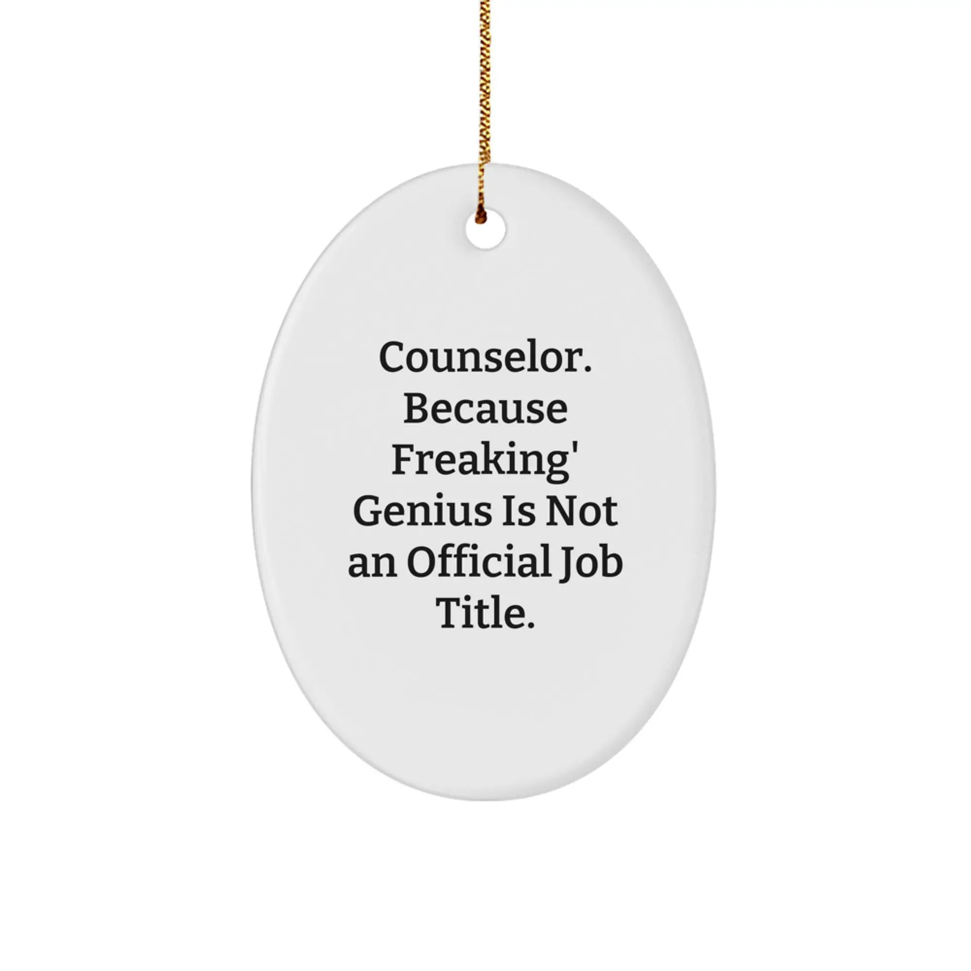 Funny Counselor Oval Ornament Gifts from Friends and Family, Perfect for Christmas Unique Presents - Image 1