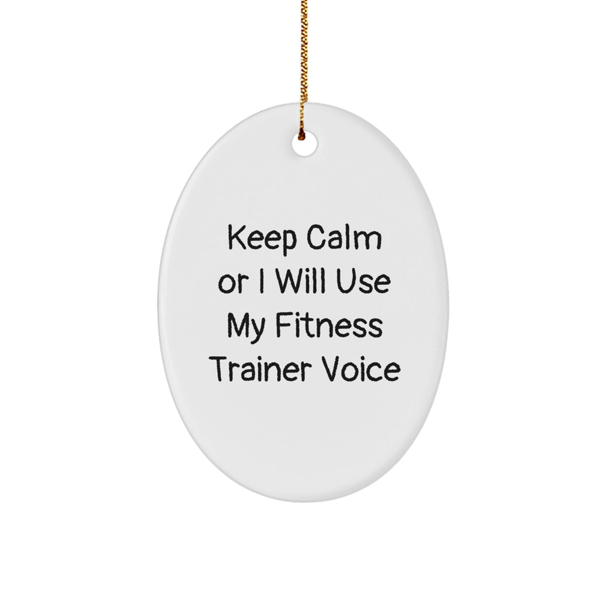 Fitness Trainer Christmas Ornament Gift - Keep Calm Or I Will Use Voice - Image 1