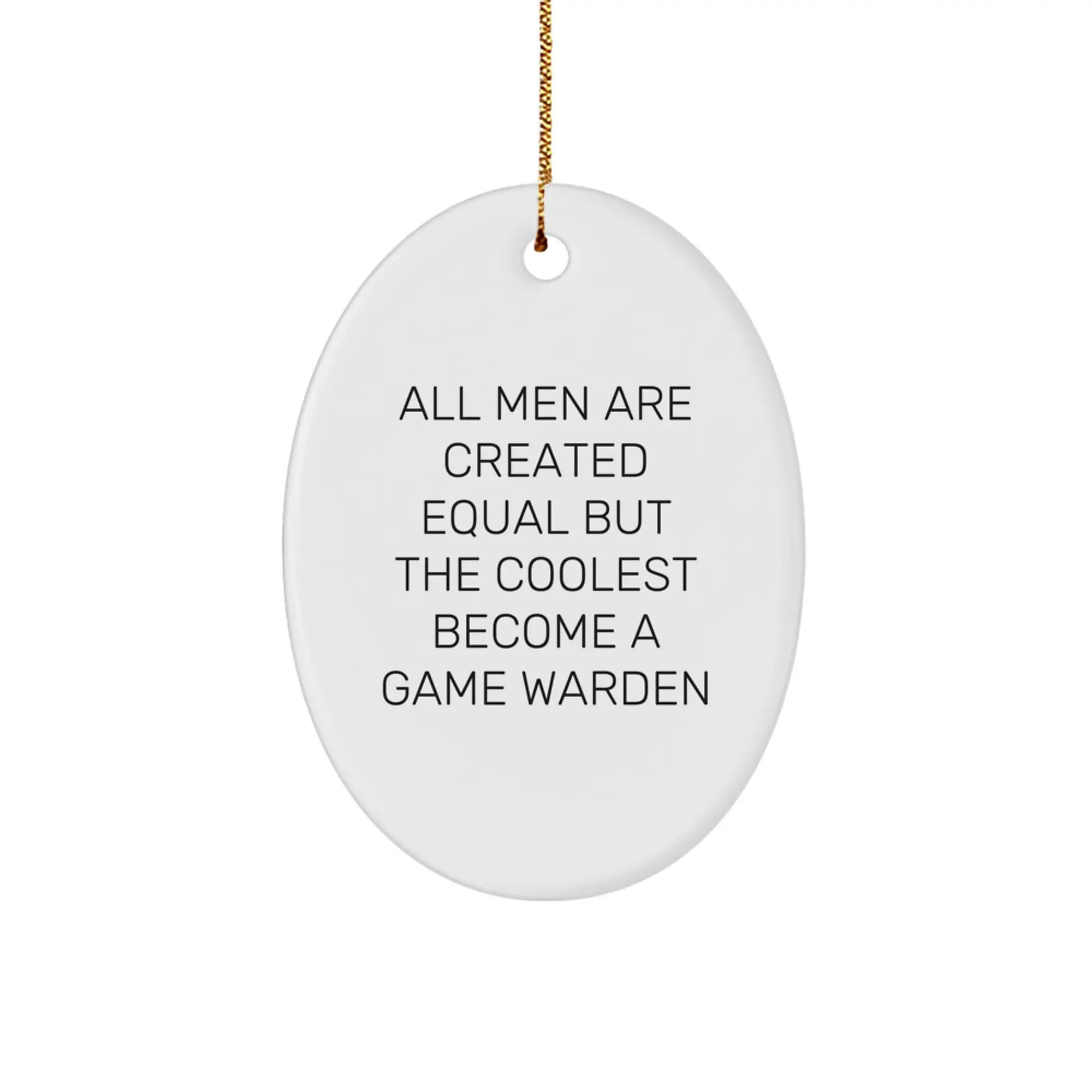 Game Warden Oval Ornament Funny Quote Gifts for Men from Family - Image 1