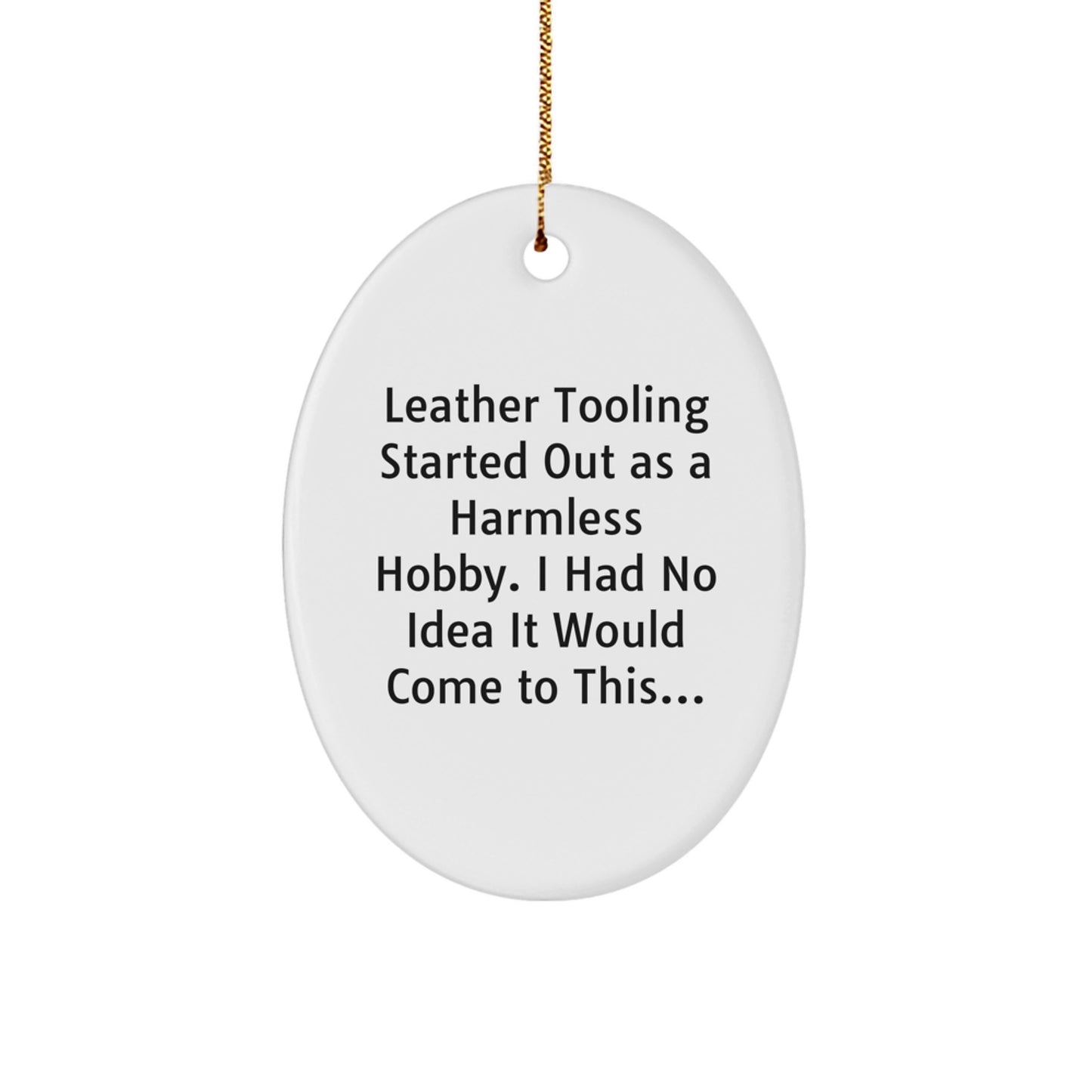 Leather Tooling Gifts for Men - Funny Gift Idea from Friends - Oval Ornament Decoration for Christmas Unique Gifts - Image 1