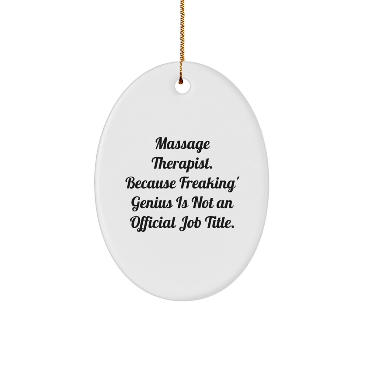 Christmas Ornament Gift for Family Massage Therapist. Because Freaking - Image 1