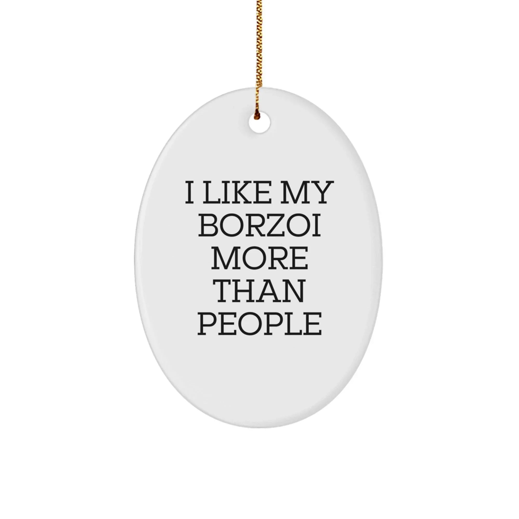 Funny Borzoi Dog Gifts for Borzoi Dog Lovers - Oval Ornament, Christmas Unique Gifts from Friends to Family