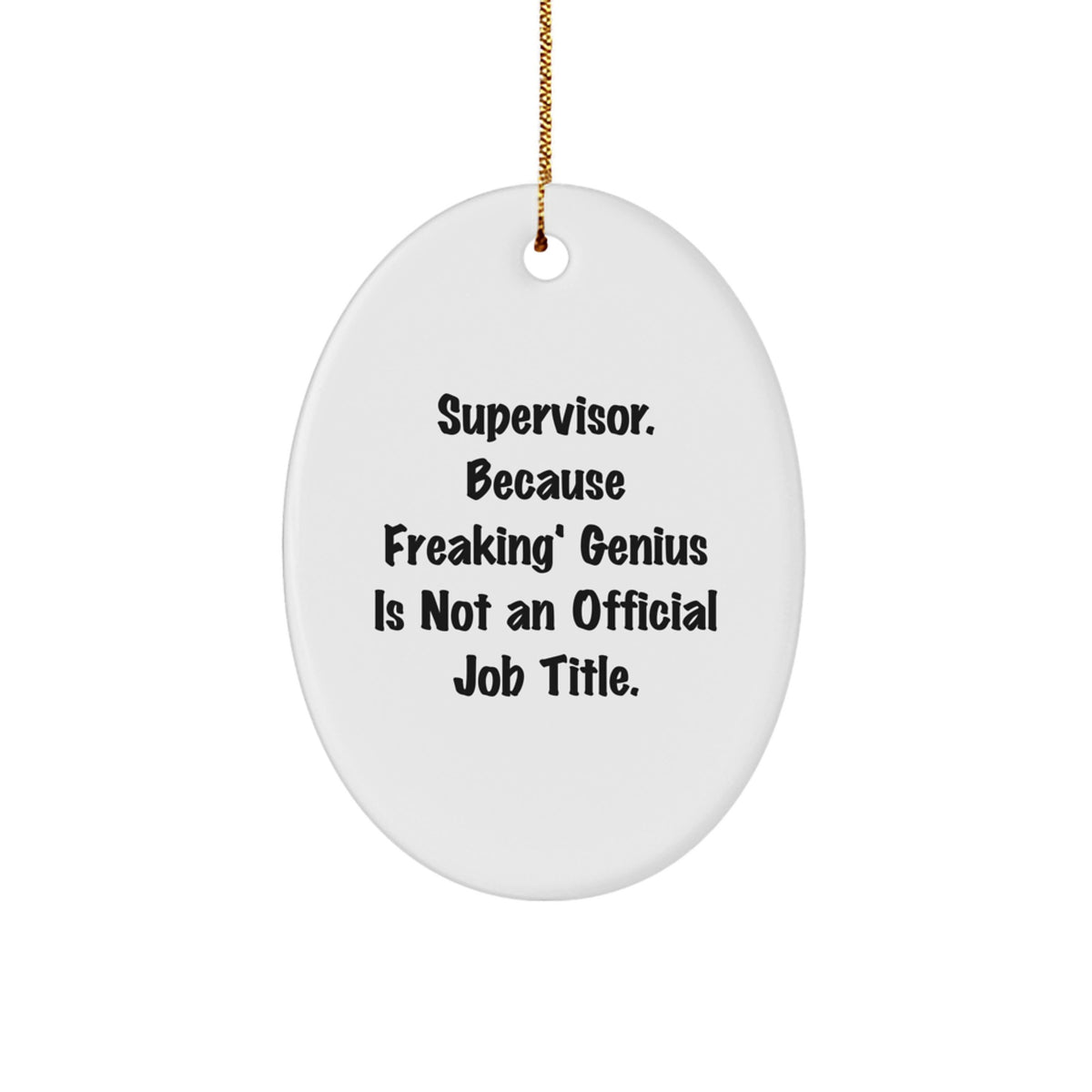 Christmas Gift Supervisor Oval Ornament for Teens – Surprise Keepsake - Image 1