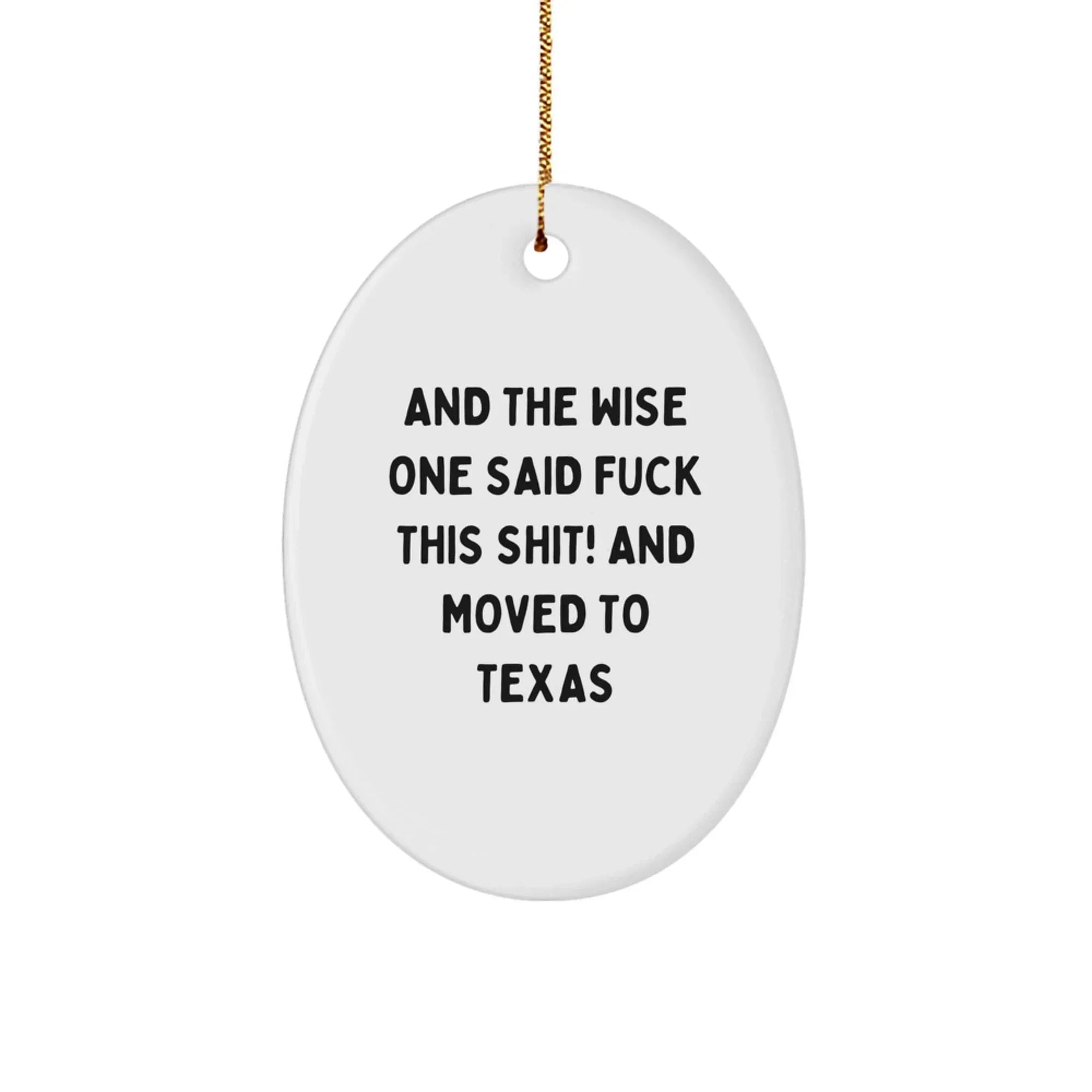 Funny Texas Ornament Gift for Men and Women Oval MDF Decoration