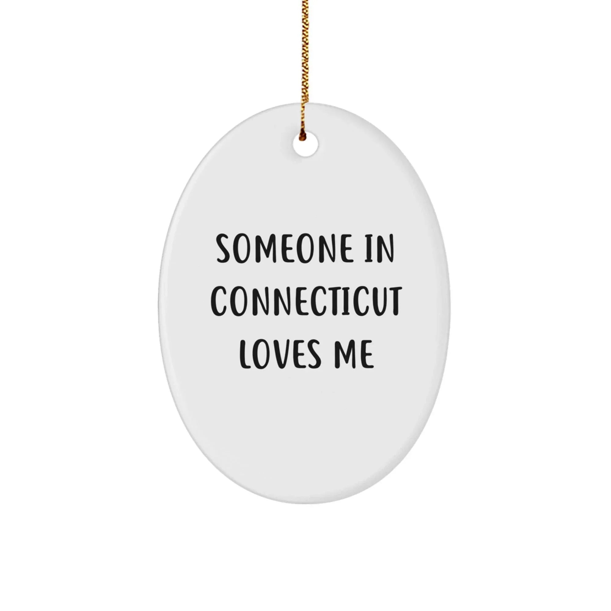 Someone In Connecticut Loves Me Oval Ornament Gift Connecticut Residents