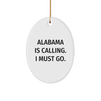 Alabama State Oval Christmas Tree Ornament - Alabama Is Calling I Must Go Quote On Durable MDF With High Gloss Finish
